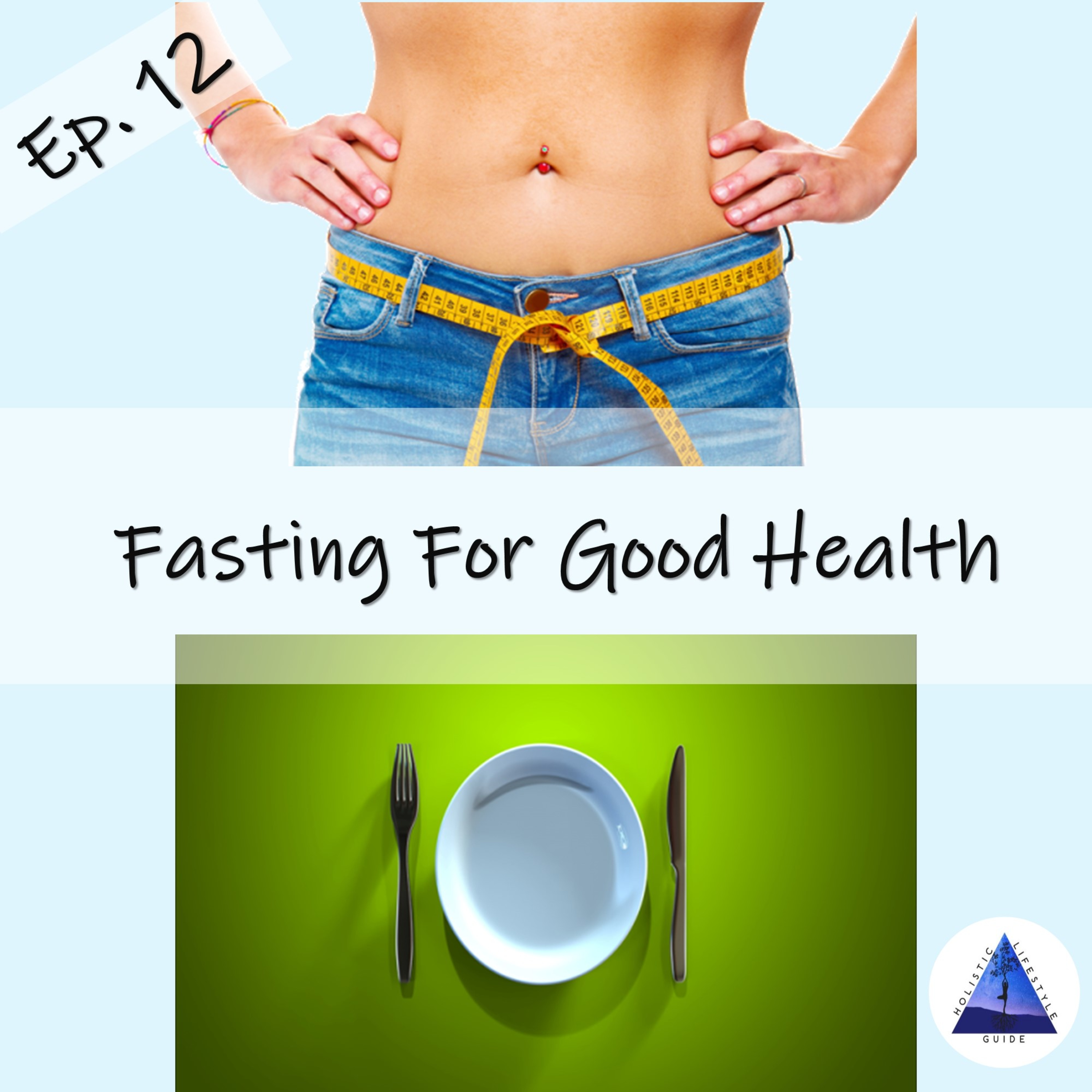 Fasting For Good Health episode artwork