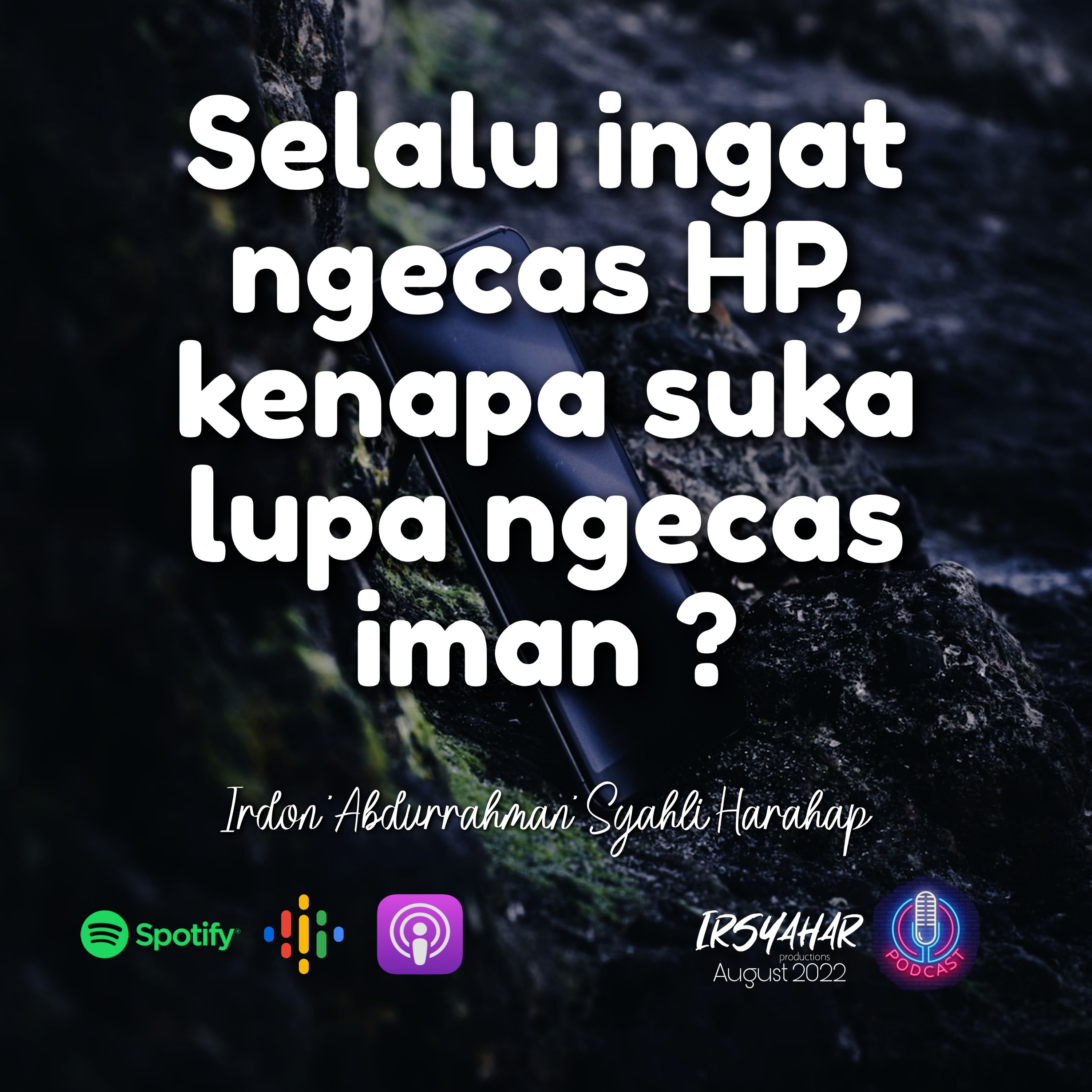 Selalu Ingat Ngecas HP, Kenapa Suka Lupa Ngecas Iman ? episode artwork