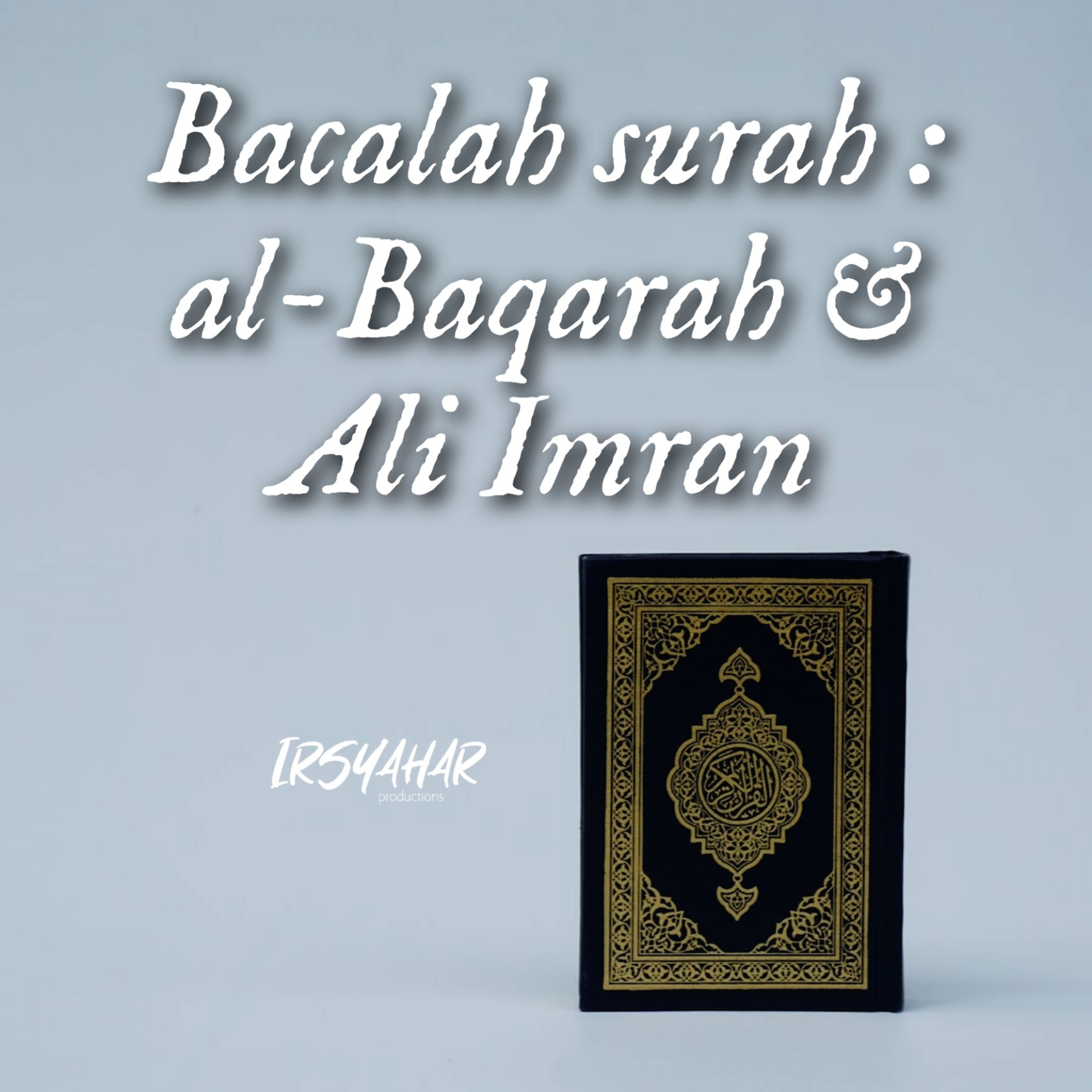 Bacalah Surah al-Baqarah & Ali Imran episode artwork