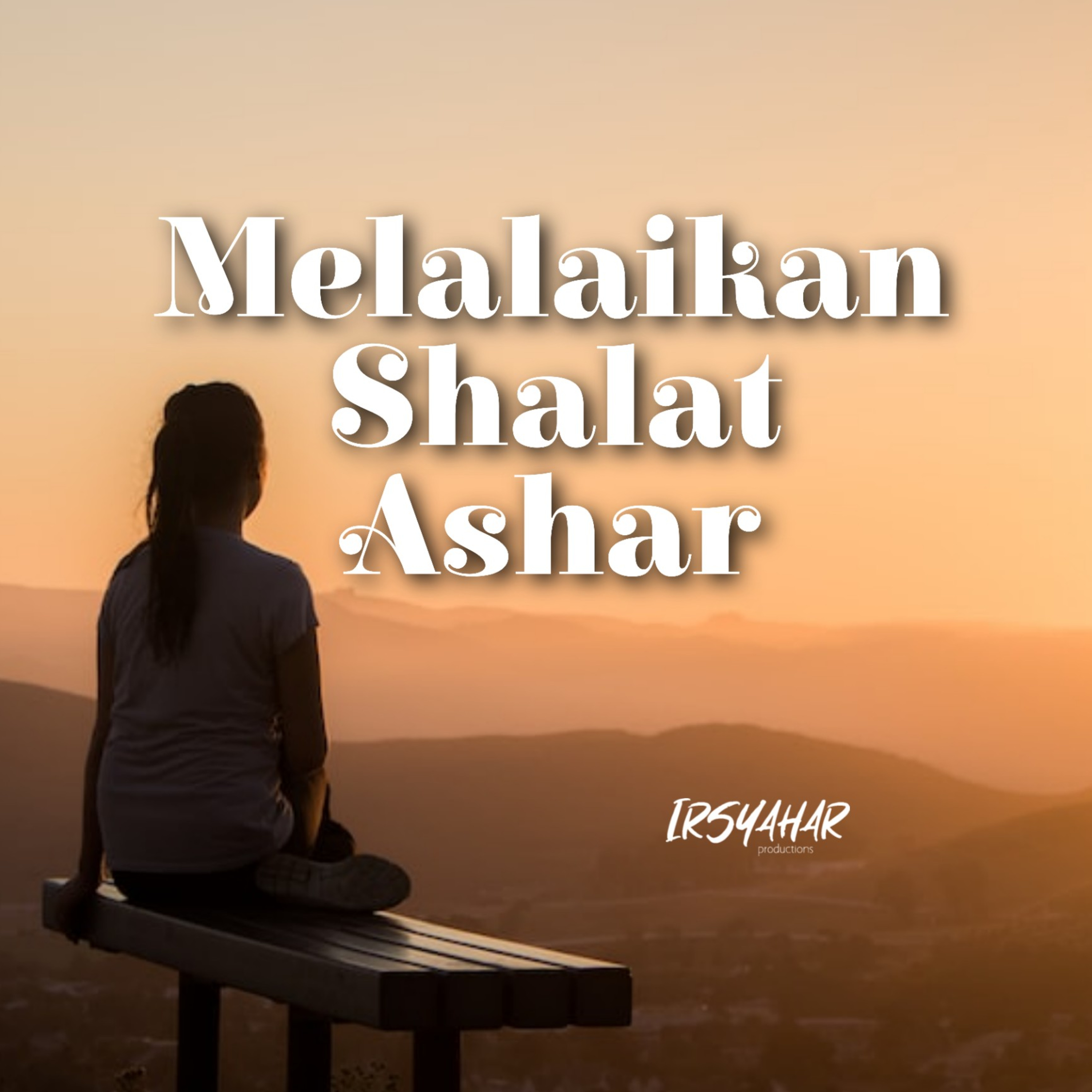Melalaikan Shalat Ashar episode artwork