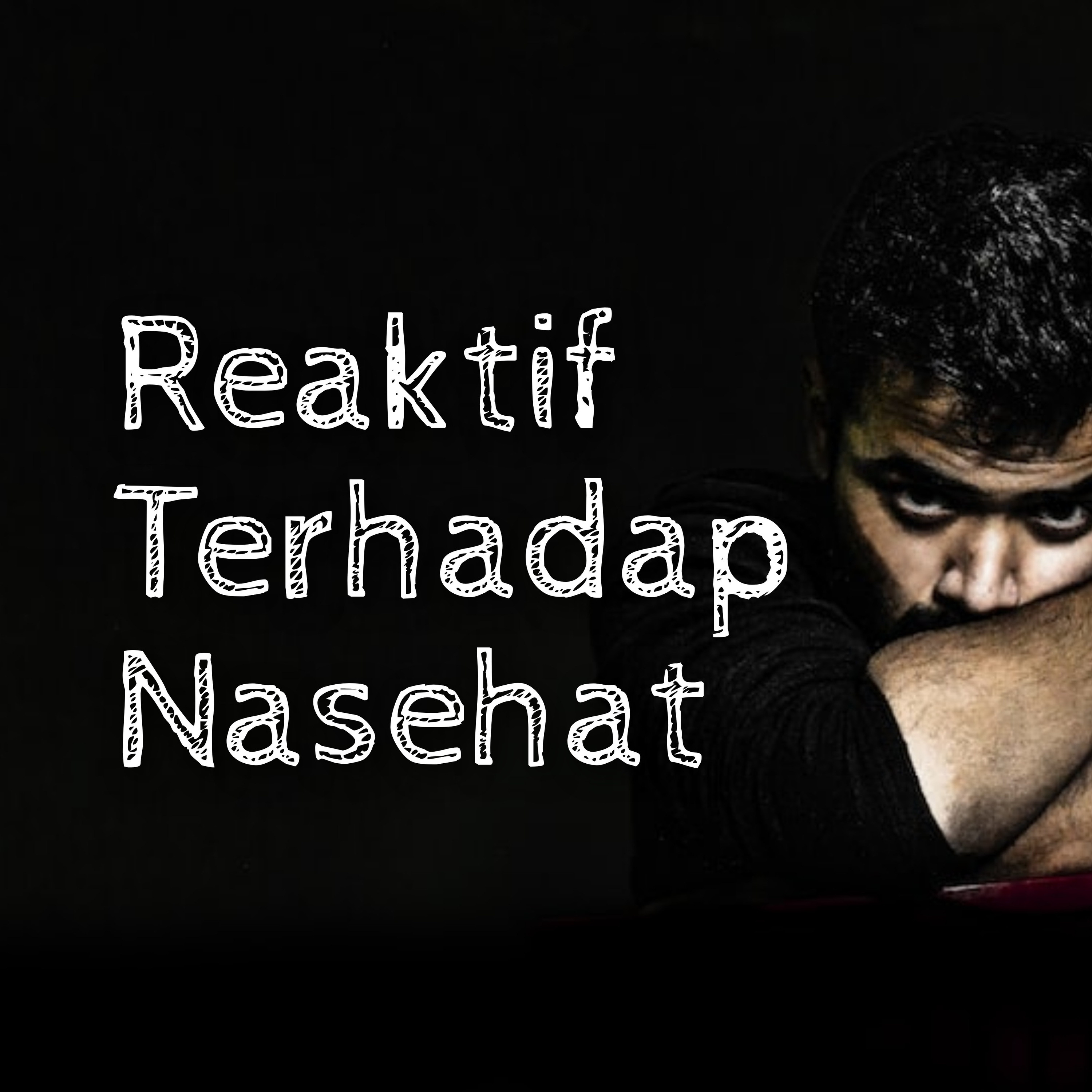 Reaktif Terhadap Nasehat episode artwork
