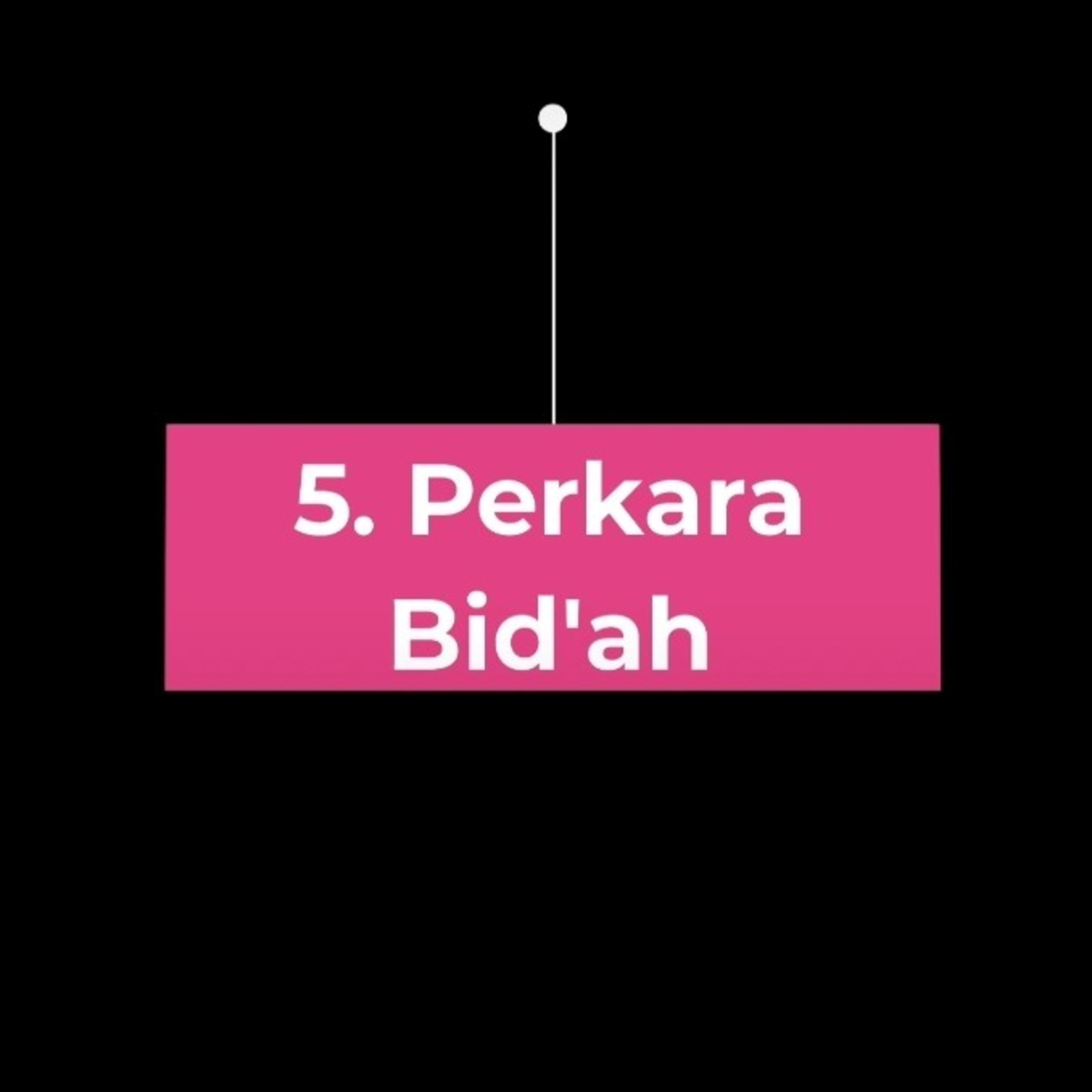 5. Perkara Bid'ah (Edisi 7) episode artwork