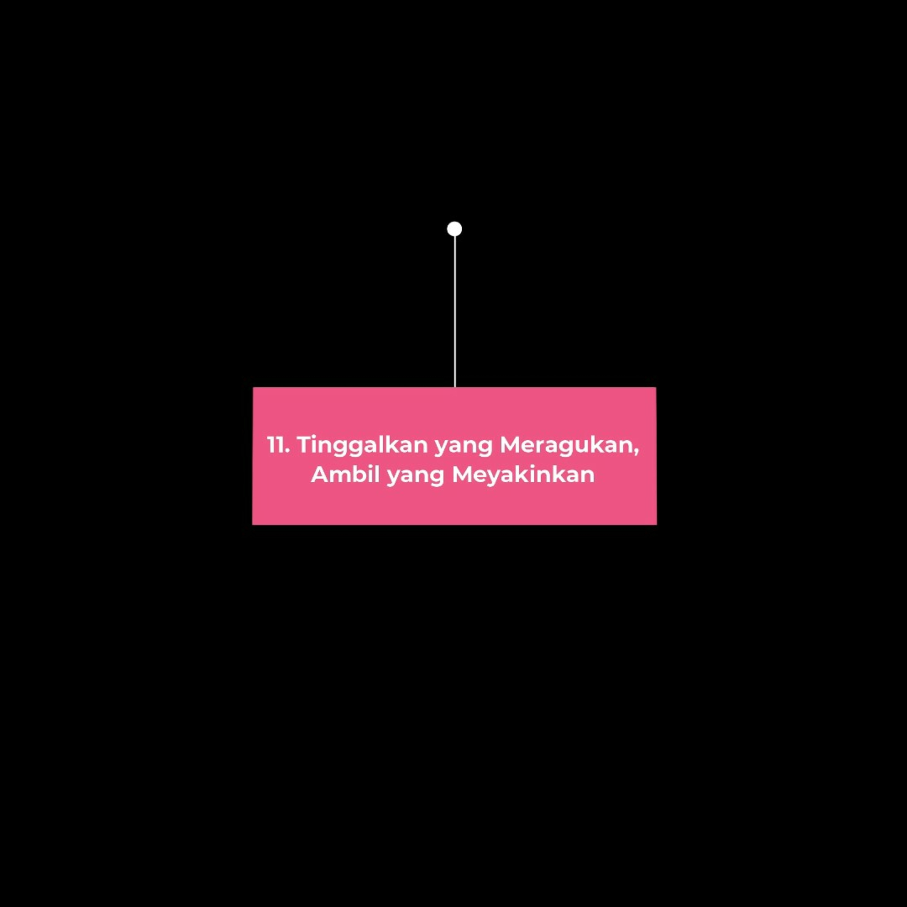 11. Tinggalkan Yang Meragukan, Ambil Yang Meyakinkan (Edisi 13) episode artwork