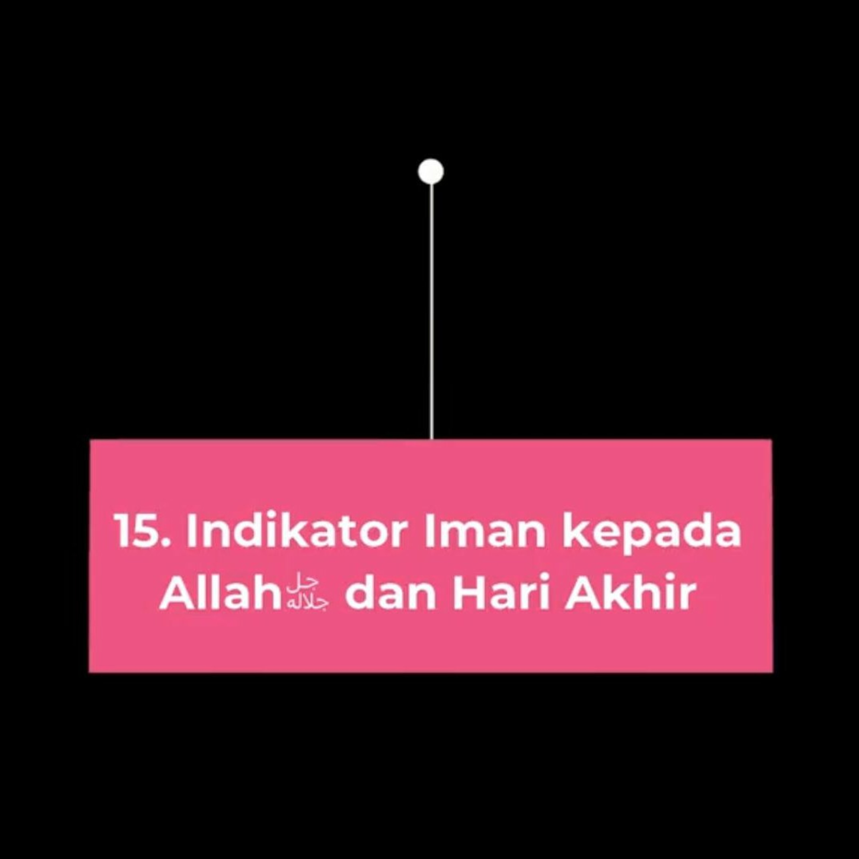 14. Indikator Iman Kepada Allahﷻ dan Hari Akhir (Edisi 16) episode artwork