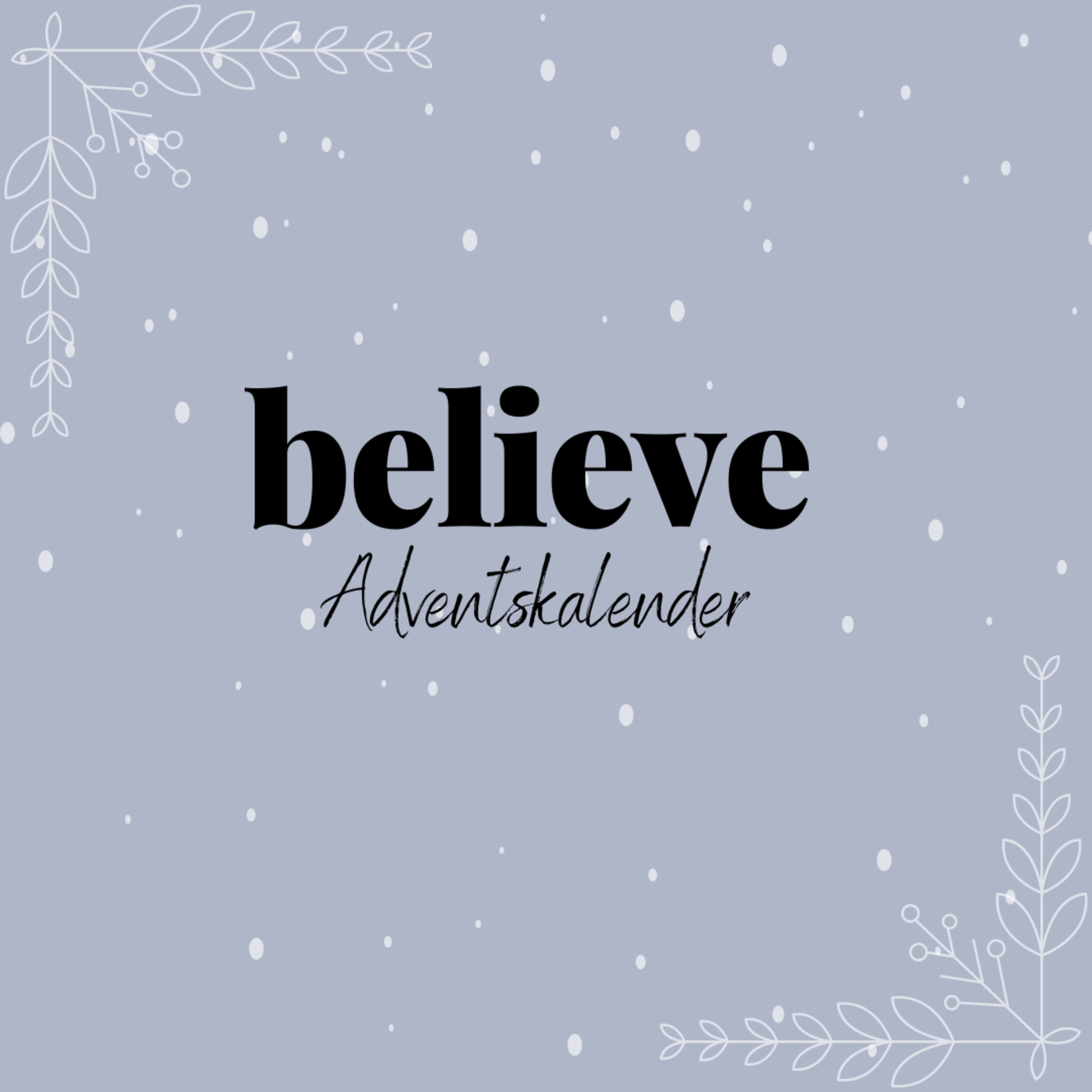 believe - mehr als ja und amen