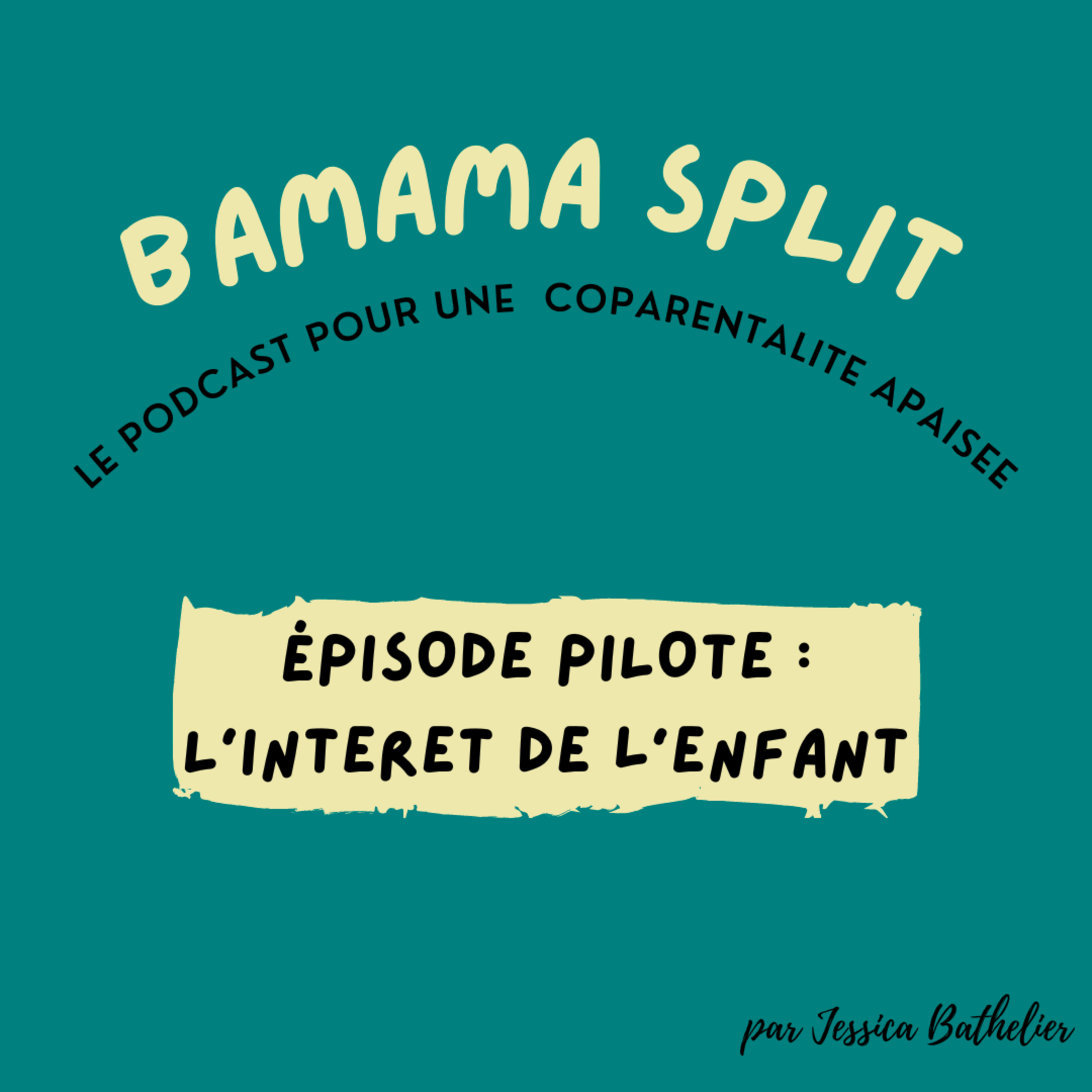 Episode pilote : l'intérêt de l'enfant episode artwork