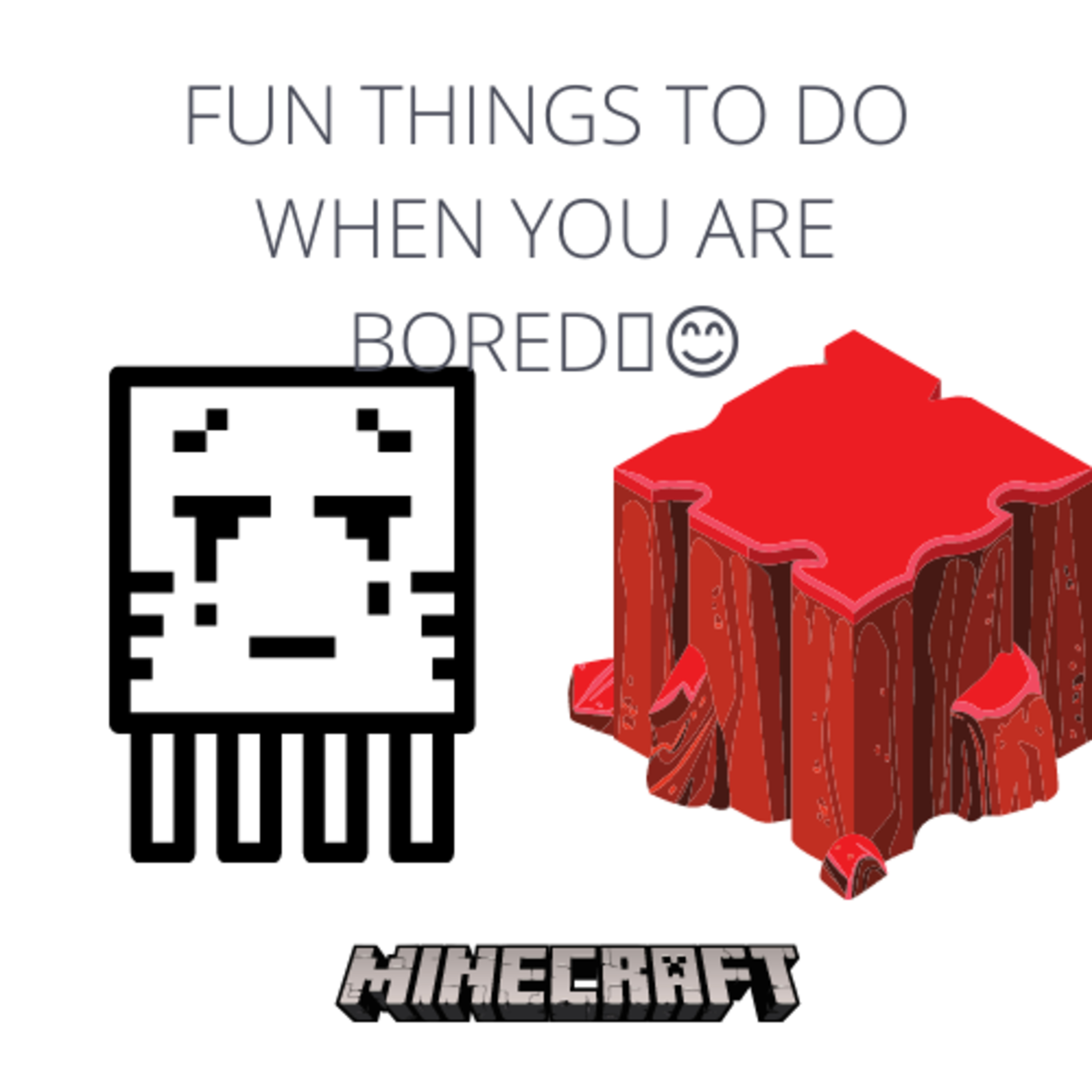 Fun things to do when you are bored