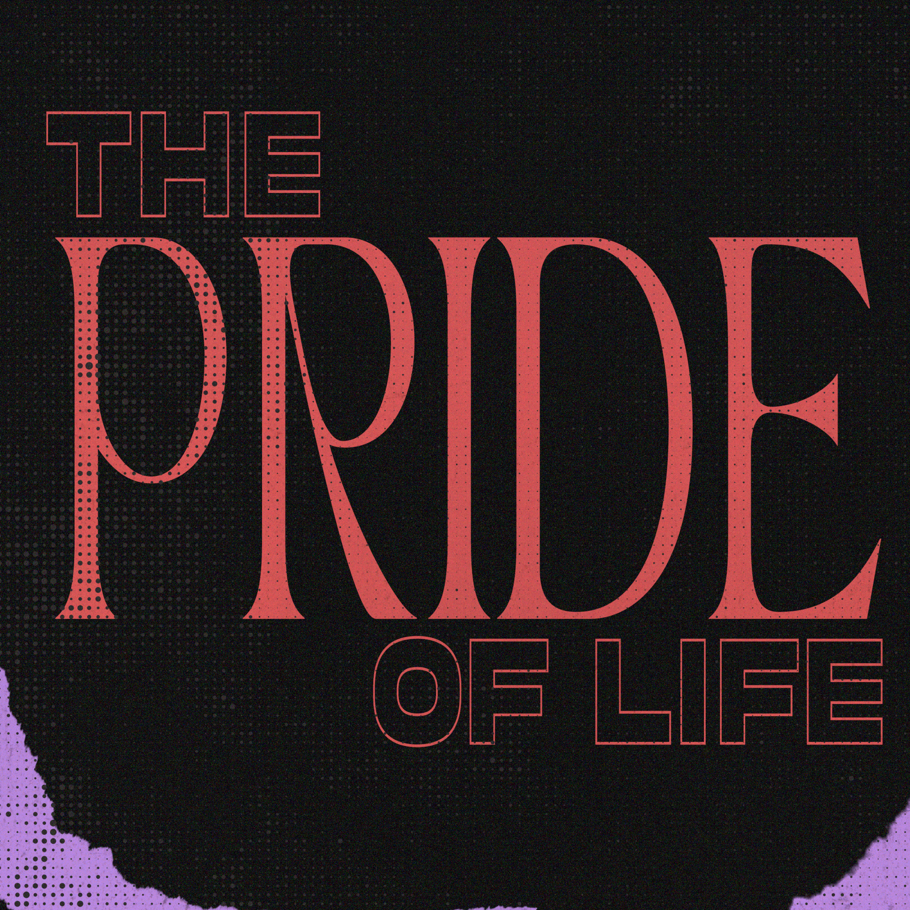 The Pride Of Life // Pastor Scott Free