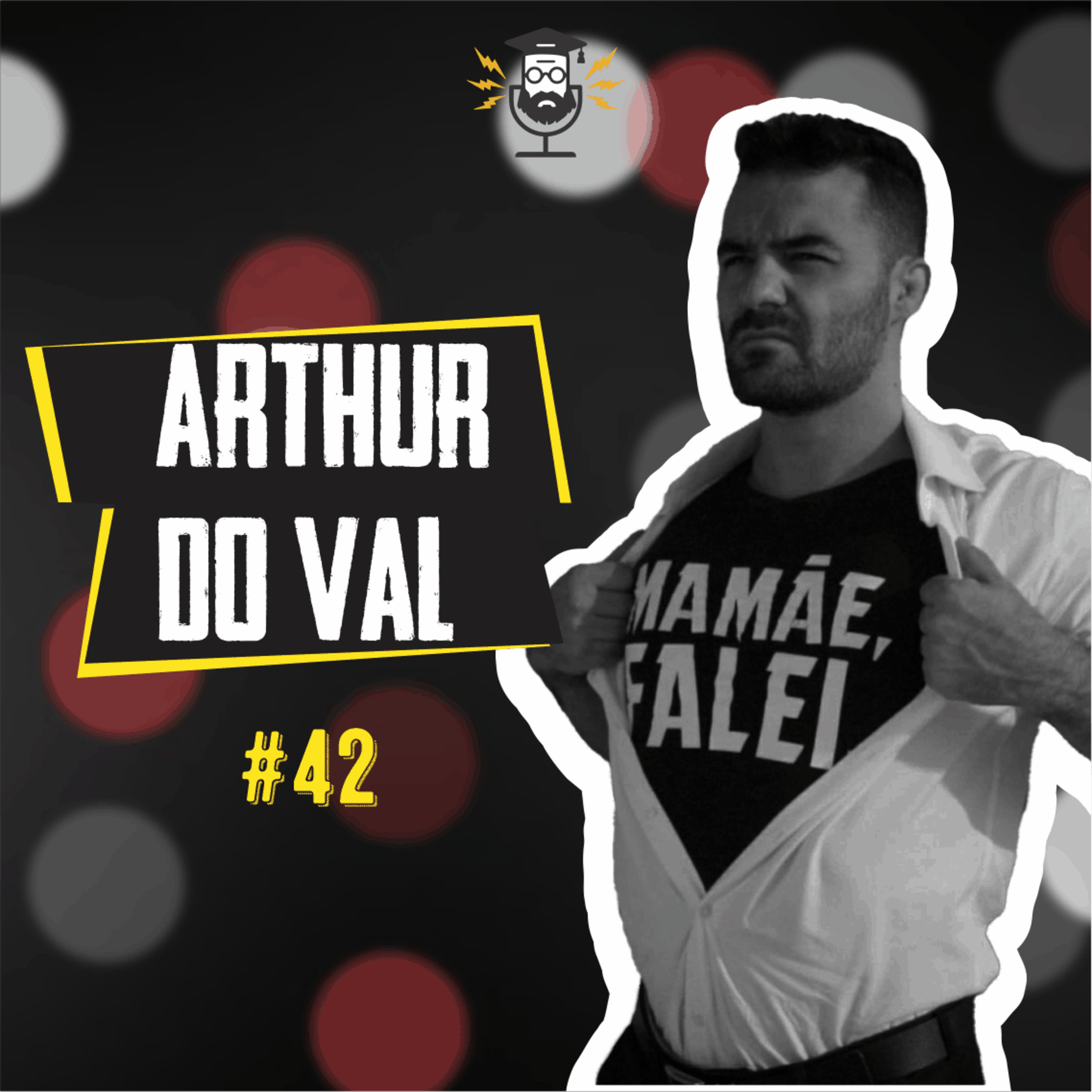#42 - Arthur do Val episode artwork