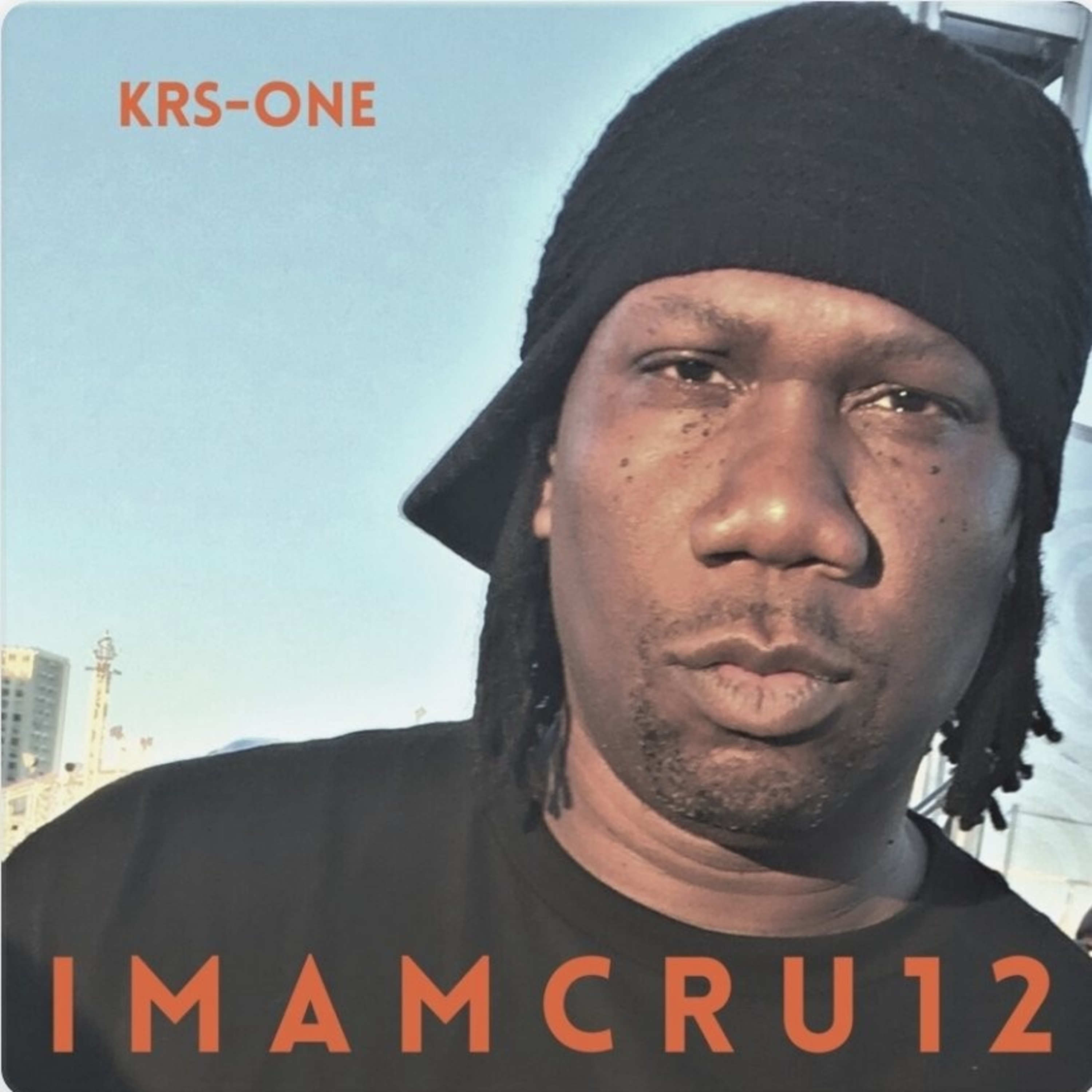 KRS-One's "I M A M C R U 1 2" Album Review.  episode artwork