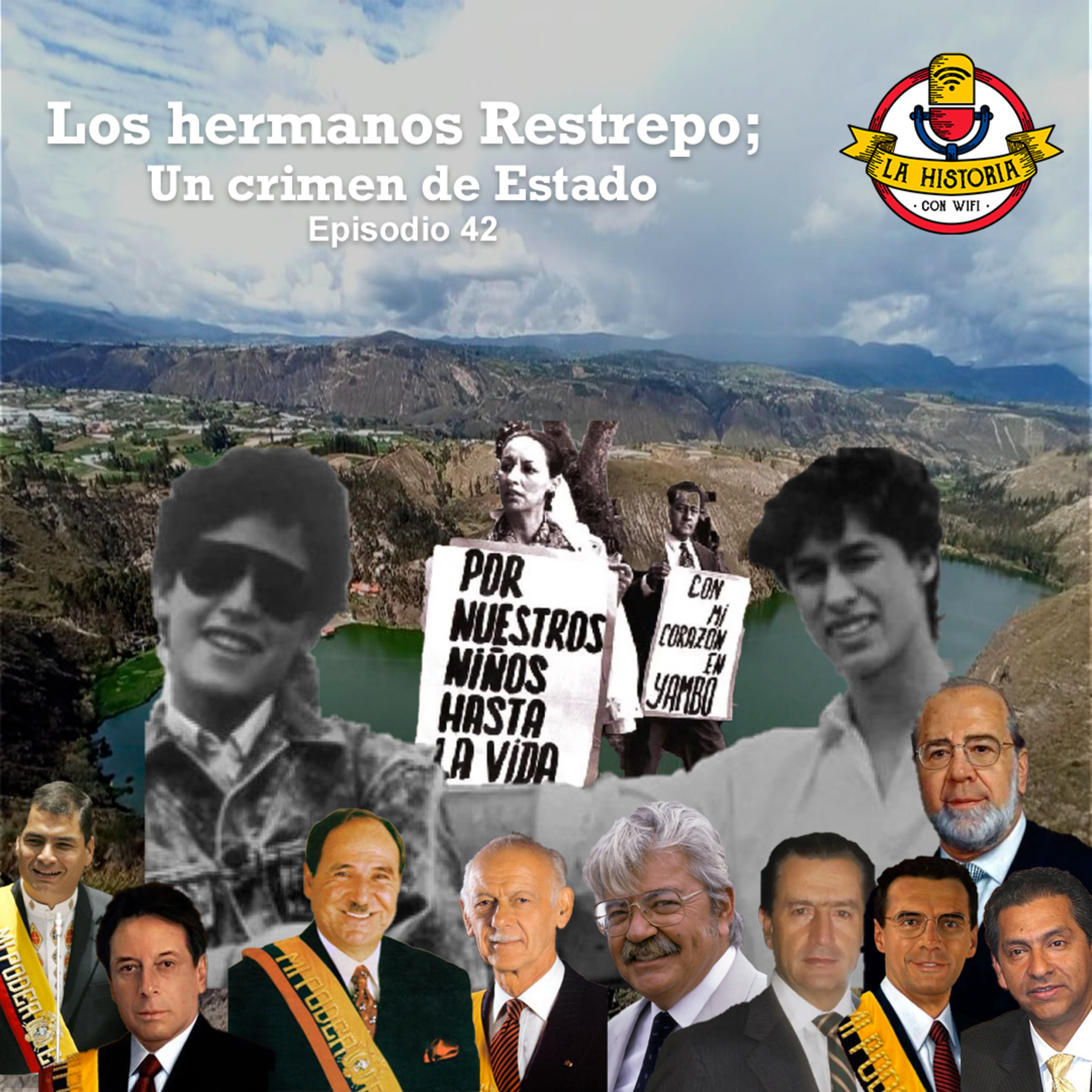 #42 Los hermanos Restrepo; Un crimen de Estado