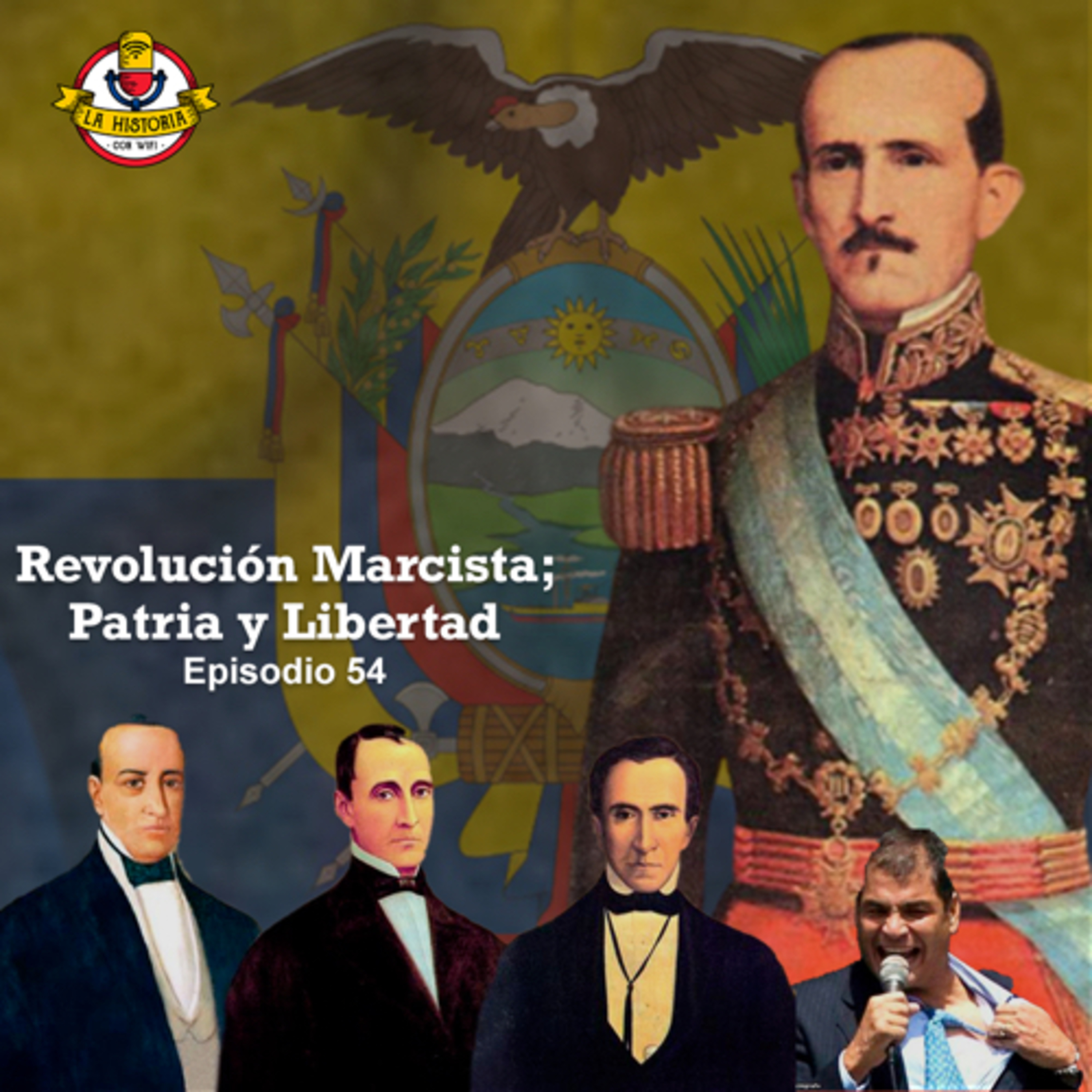 #54 Revolución Marcista; Patria y Libertad