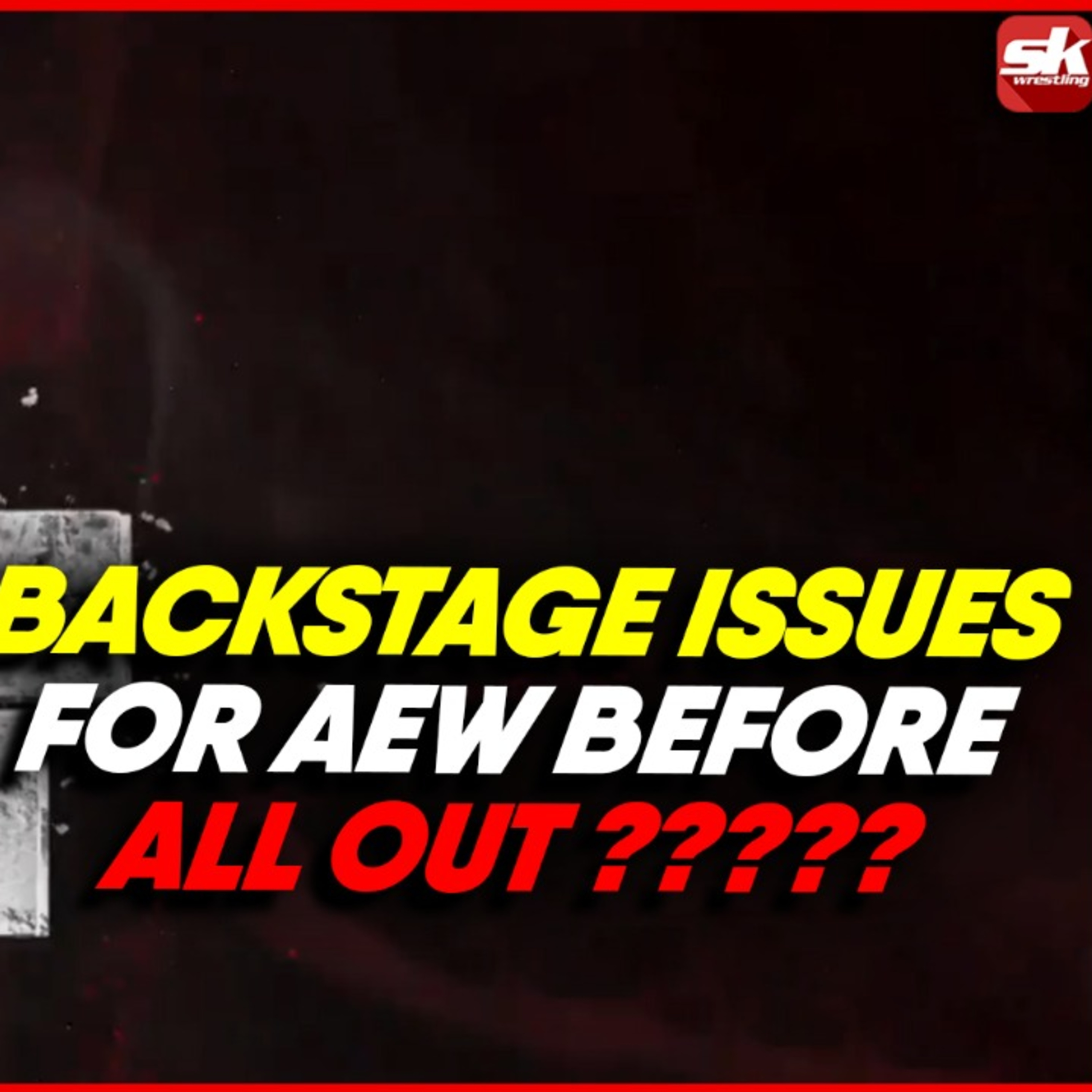 AEW talent suspended, World title unified, Backstage issues before All Out | Sportskeeda Wrestling episode artwork