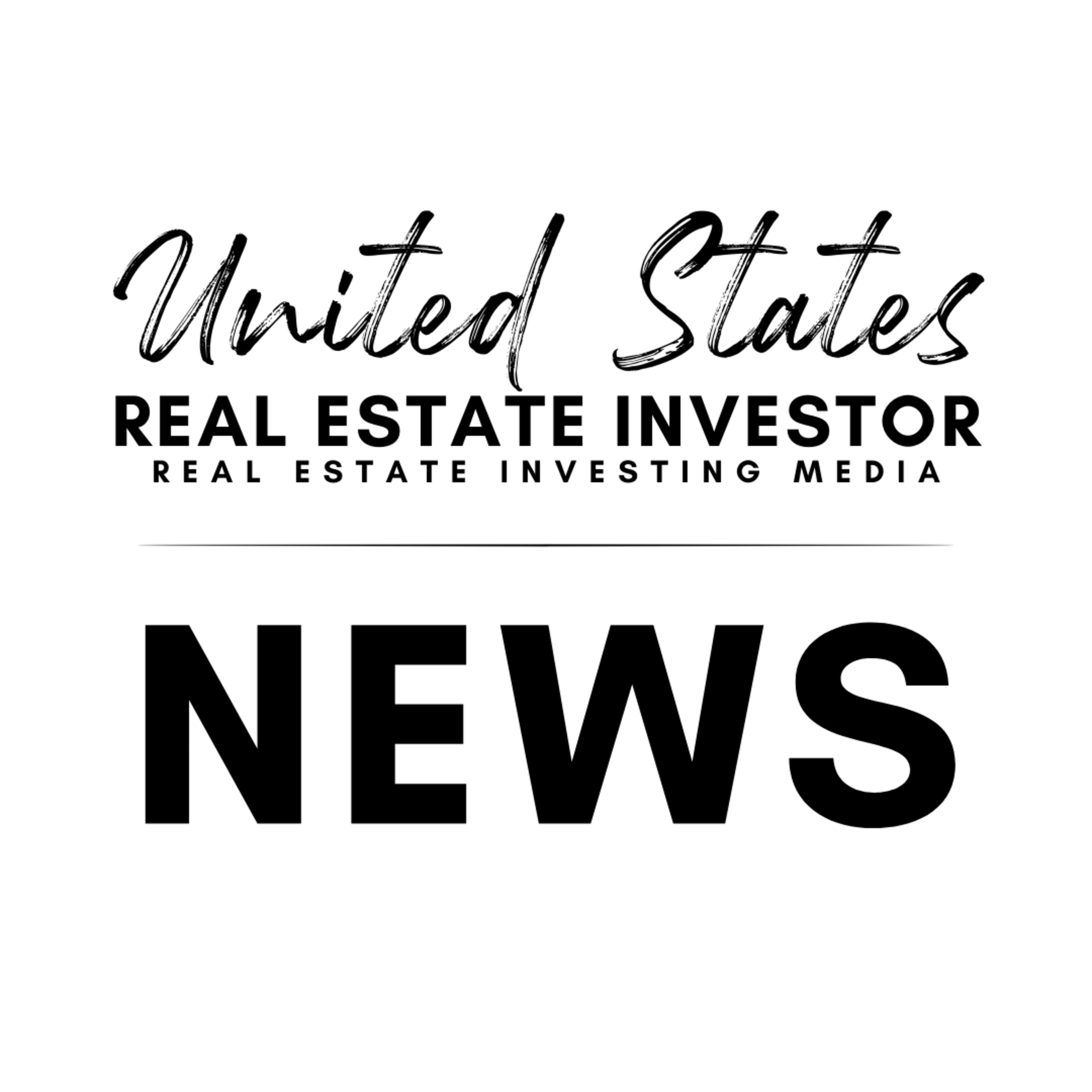 United States Real Estate Investor News – August 9, 2021 episode artwork