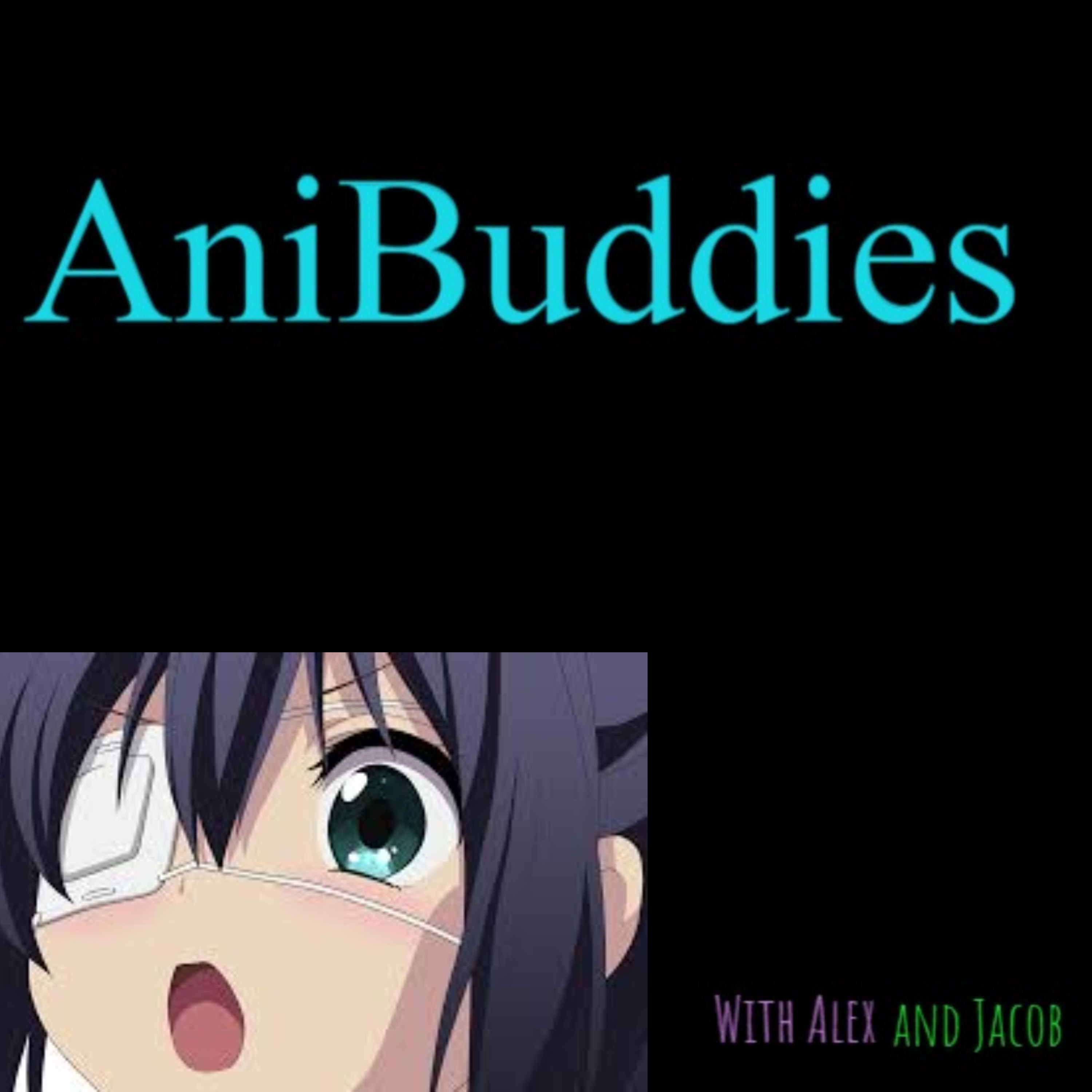 AniBuddies: An Anime Podcast