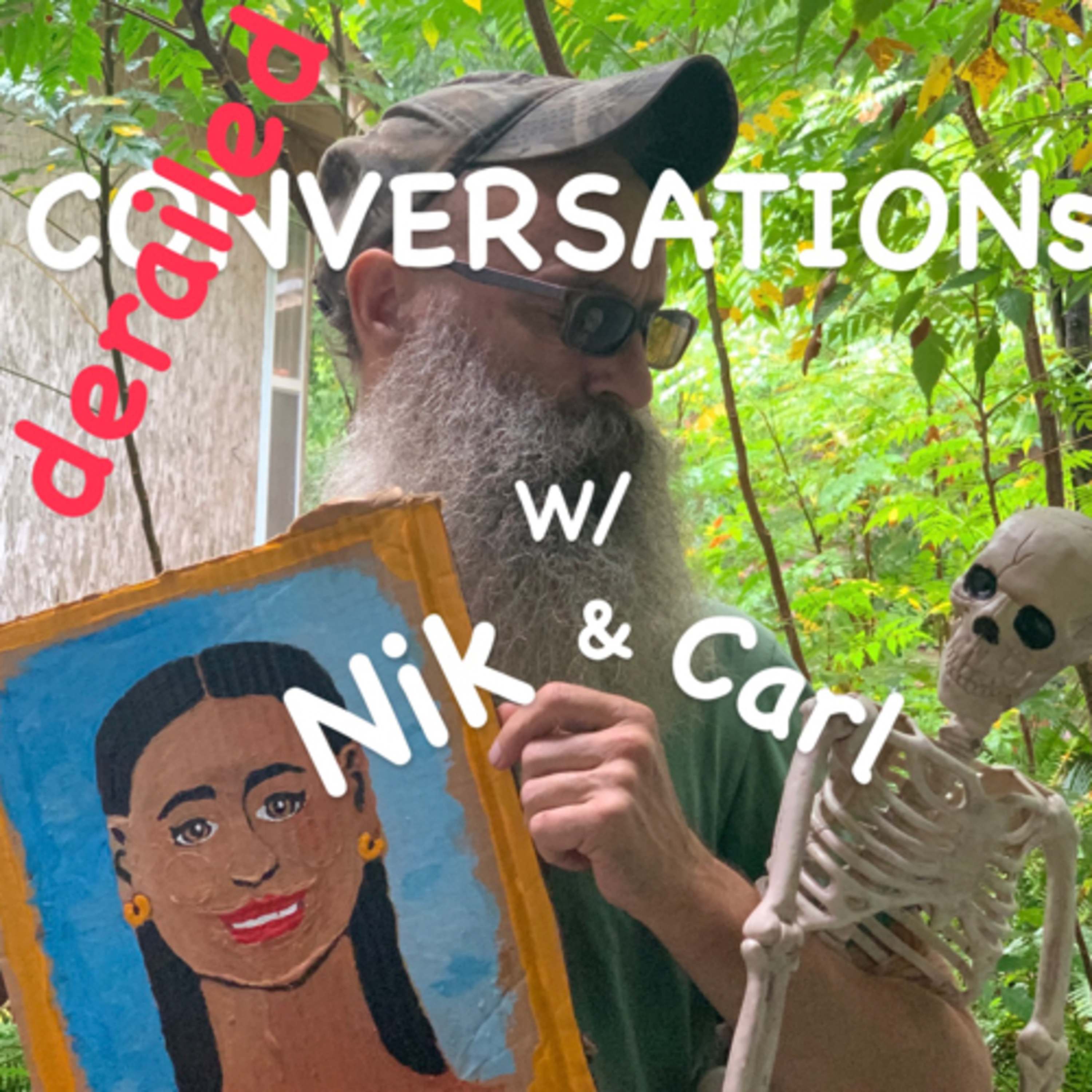 Derailed Conversations w/Nik+Carl