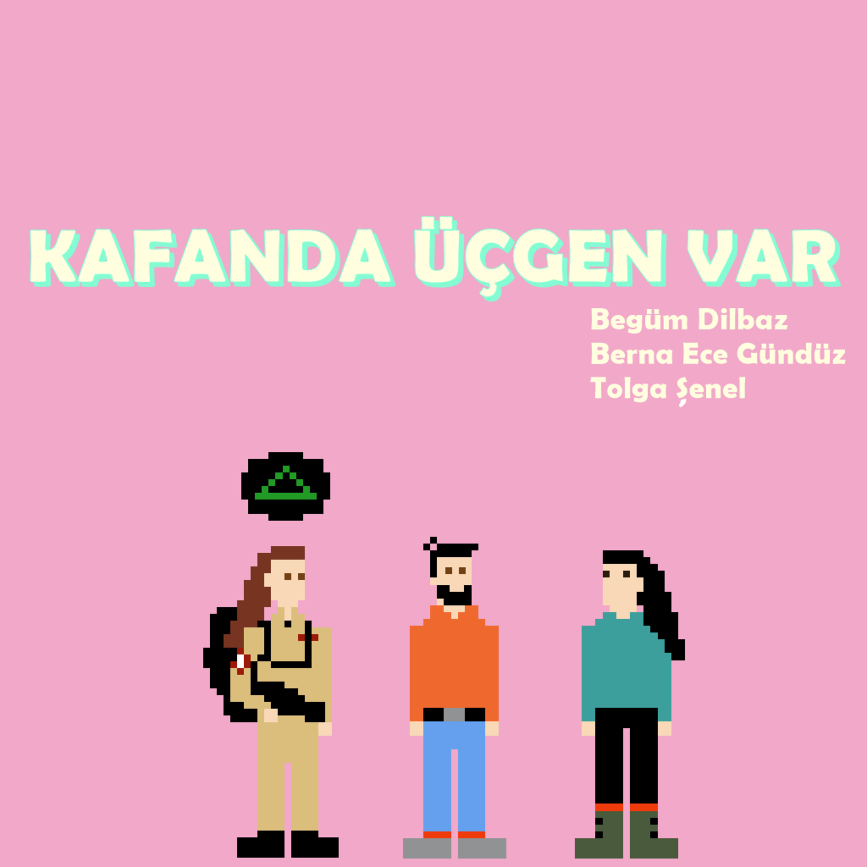 Kafanda Üçgen Var