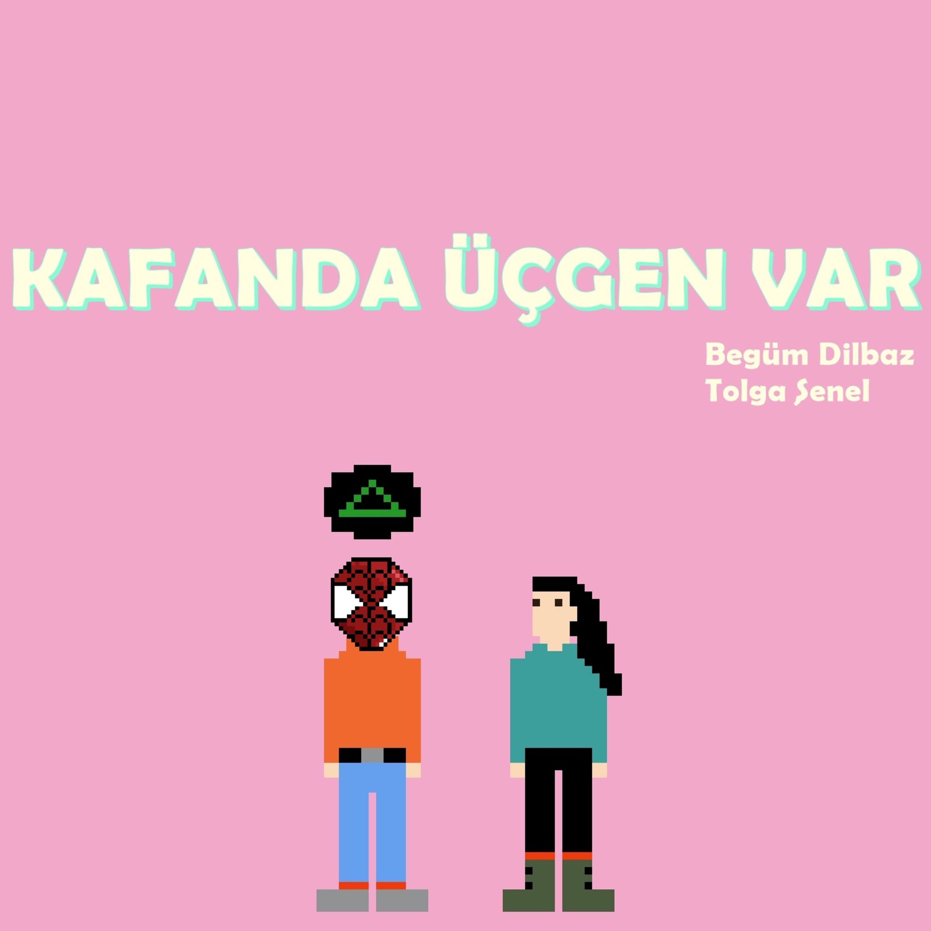 Kafanda Üçgen Var