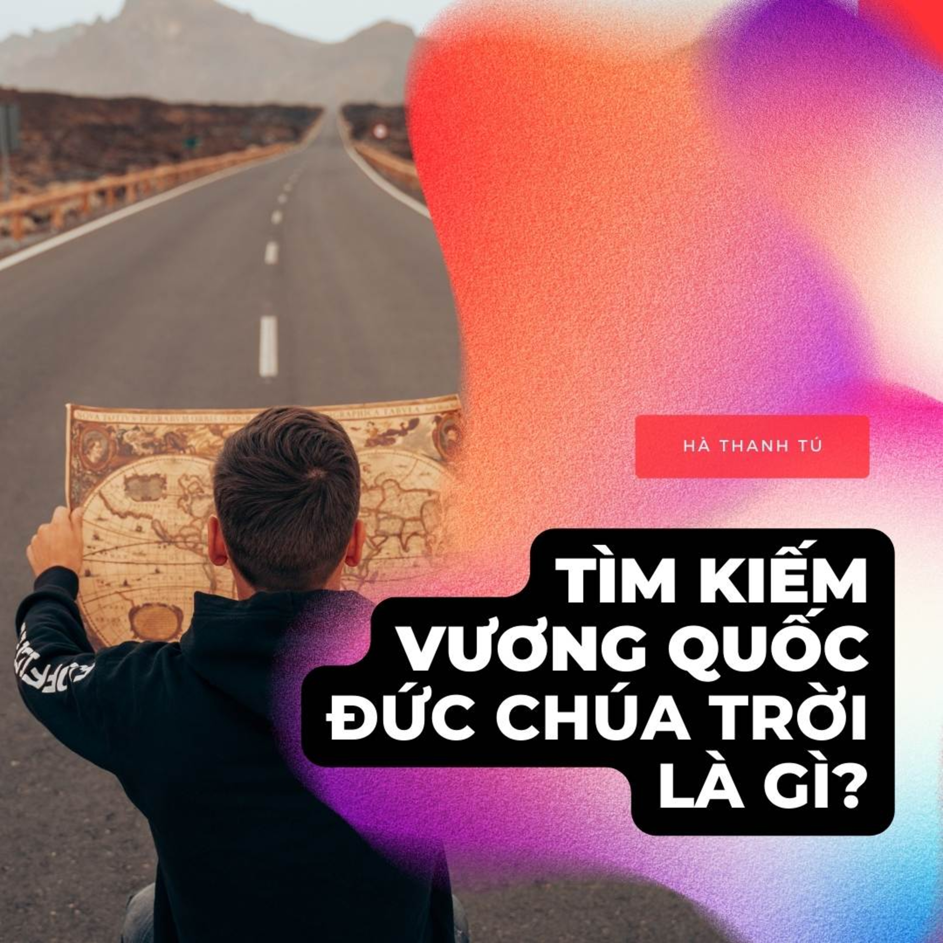 Tìm kiếm vương quốc Đức Chúa Trời là gì? episode artwork