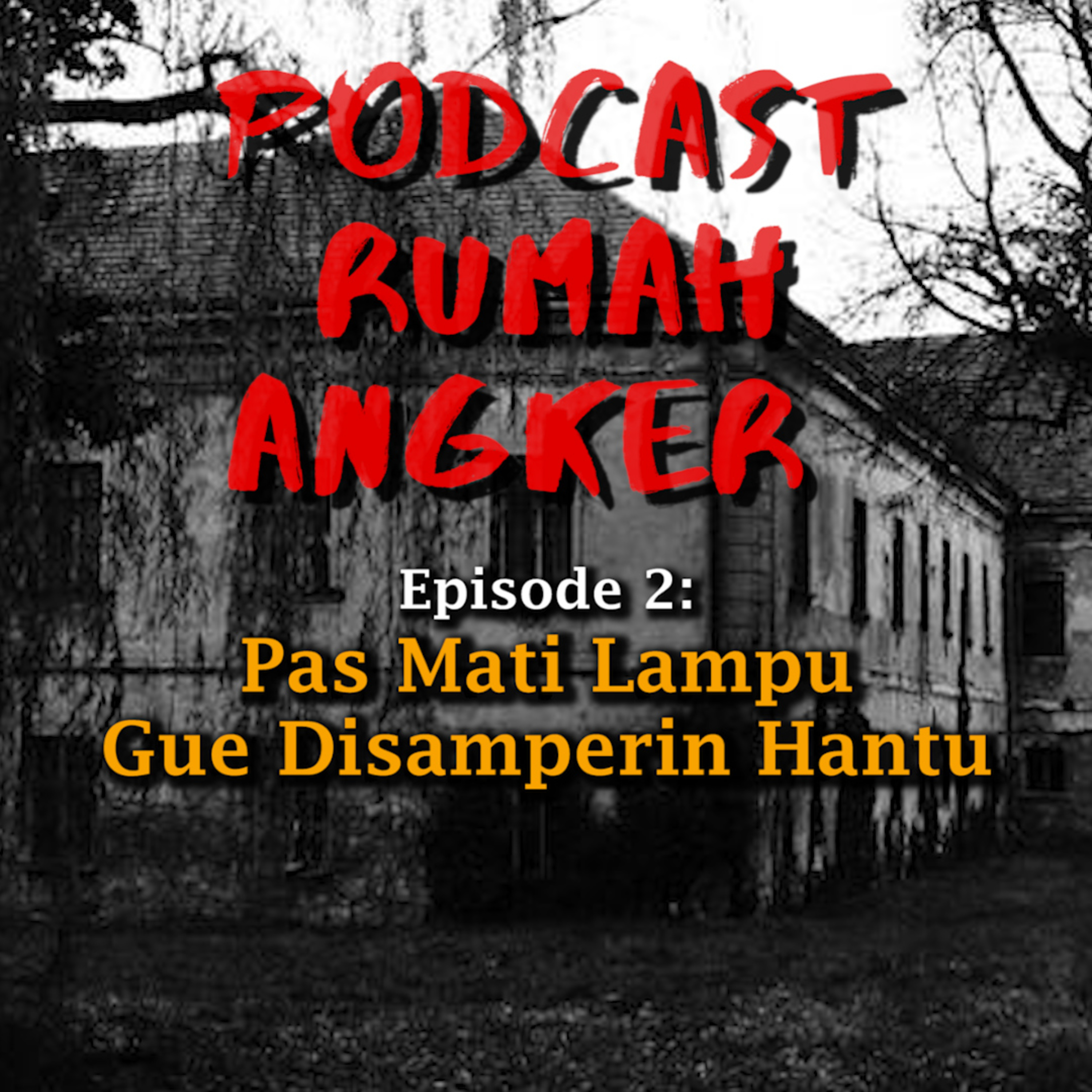 Podcast Rumah Angker