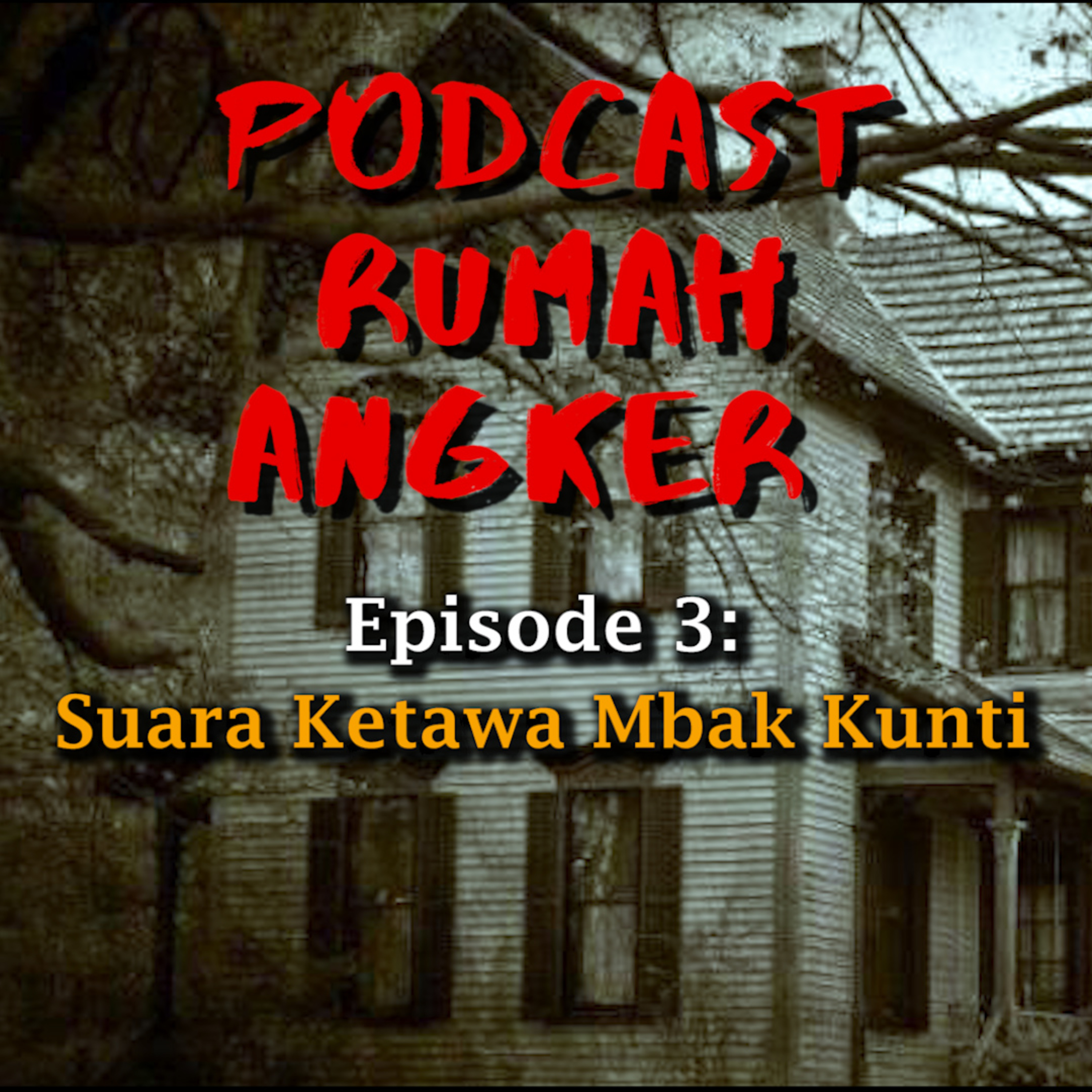 Podcast Rumah Angker
