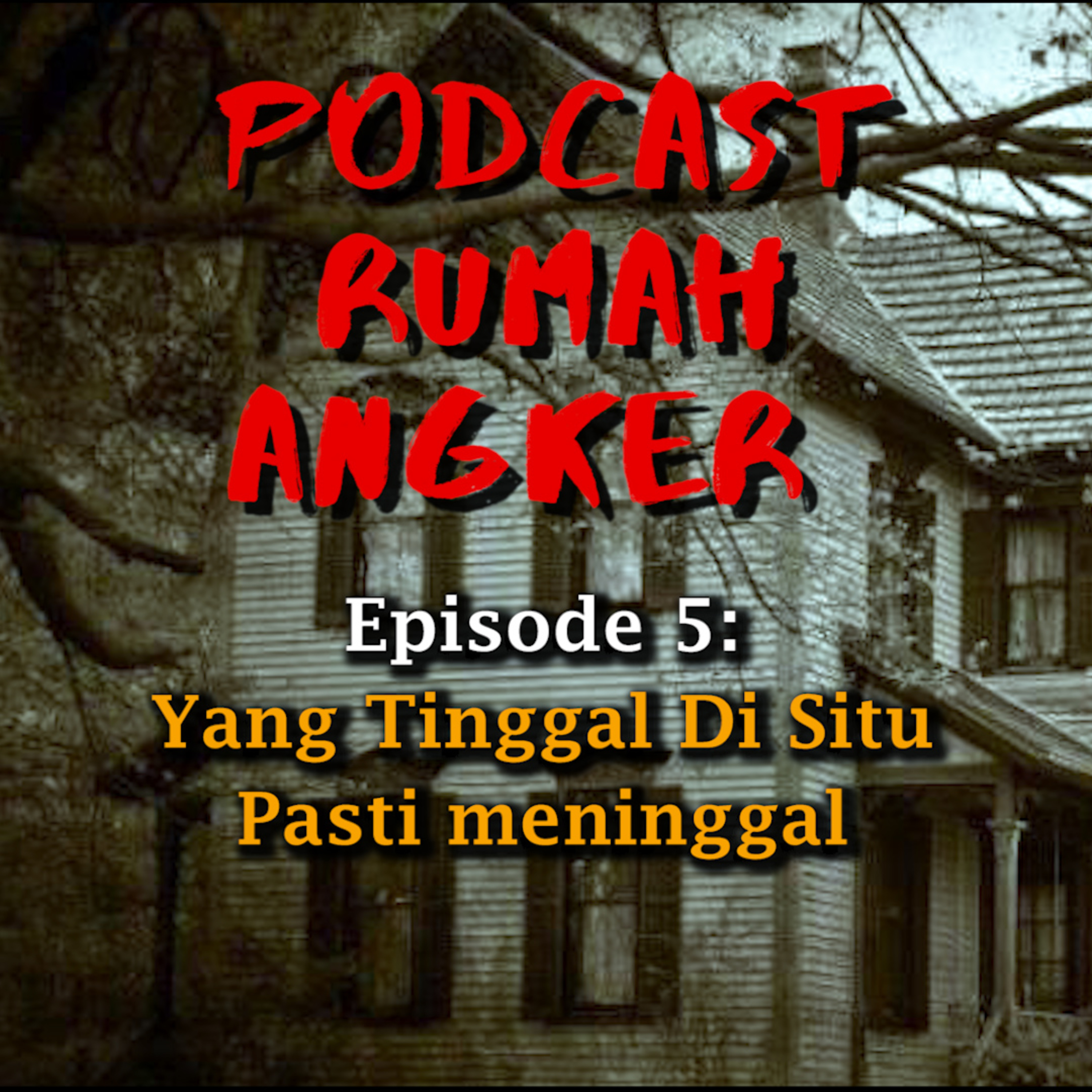 Podcast Rumah Angker