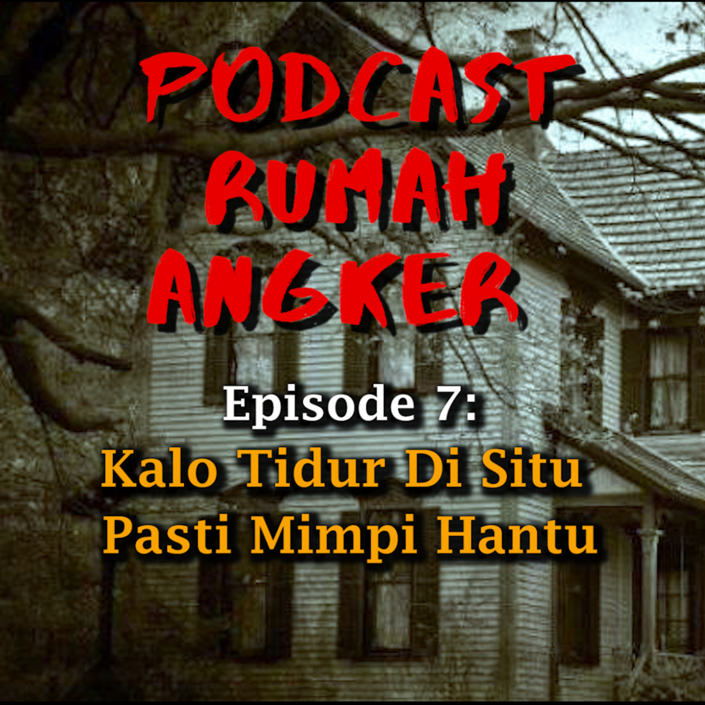 Podcast Rumah Angker