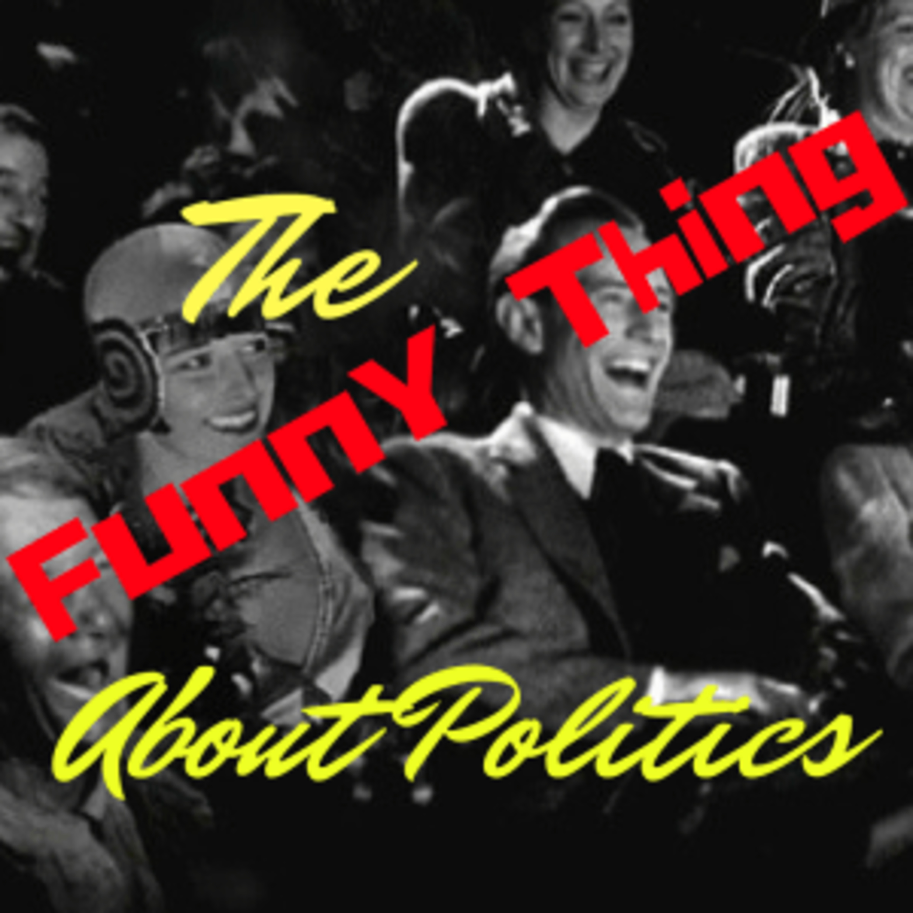 The Funny Thing About Politics