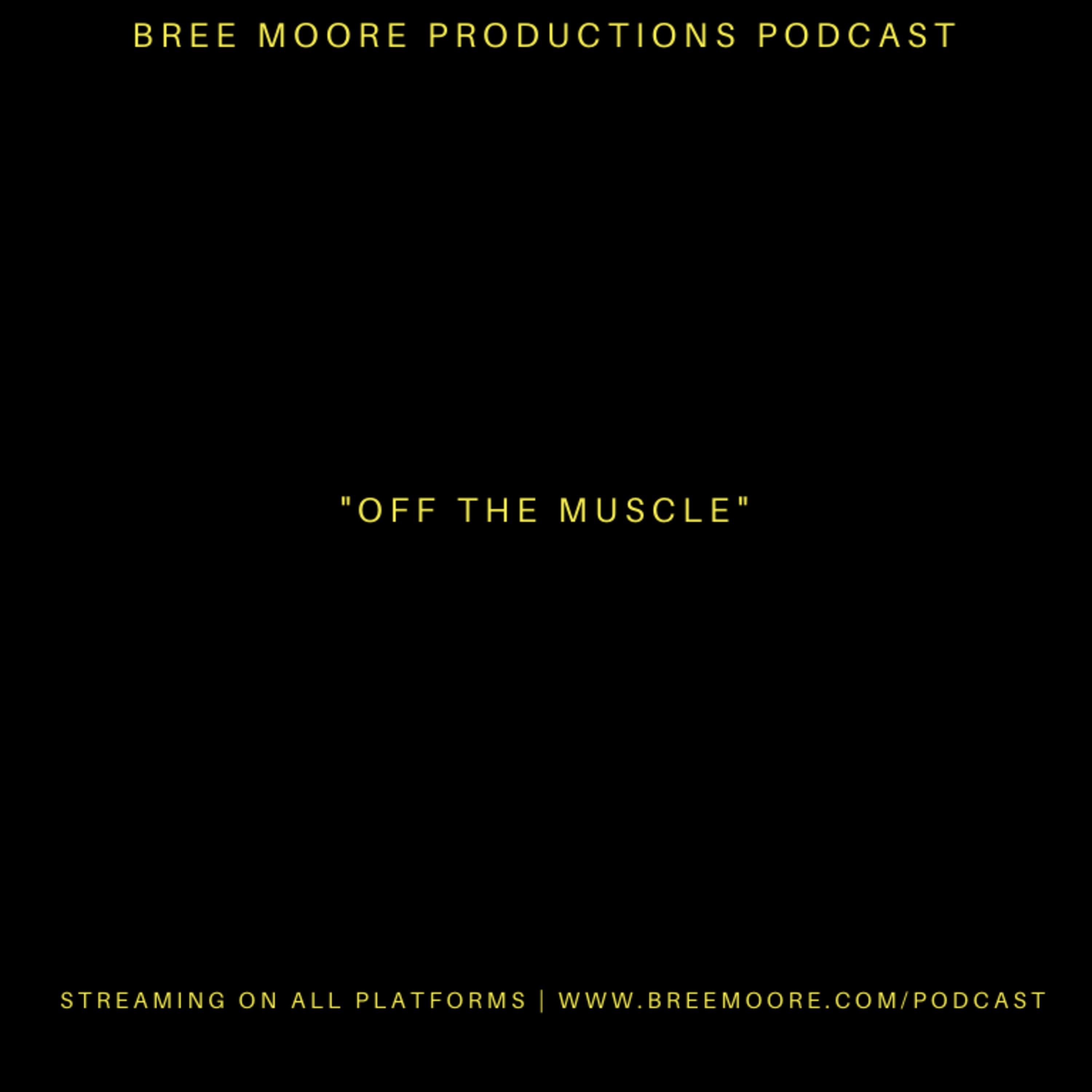 "off the muscle" episode artwork