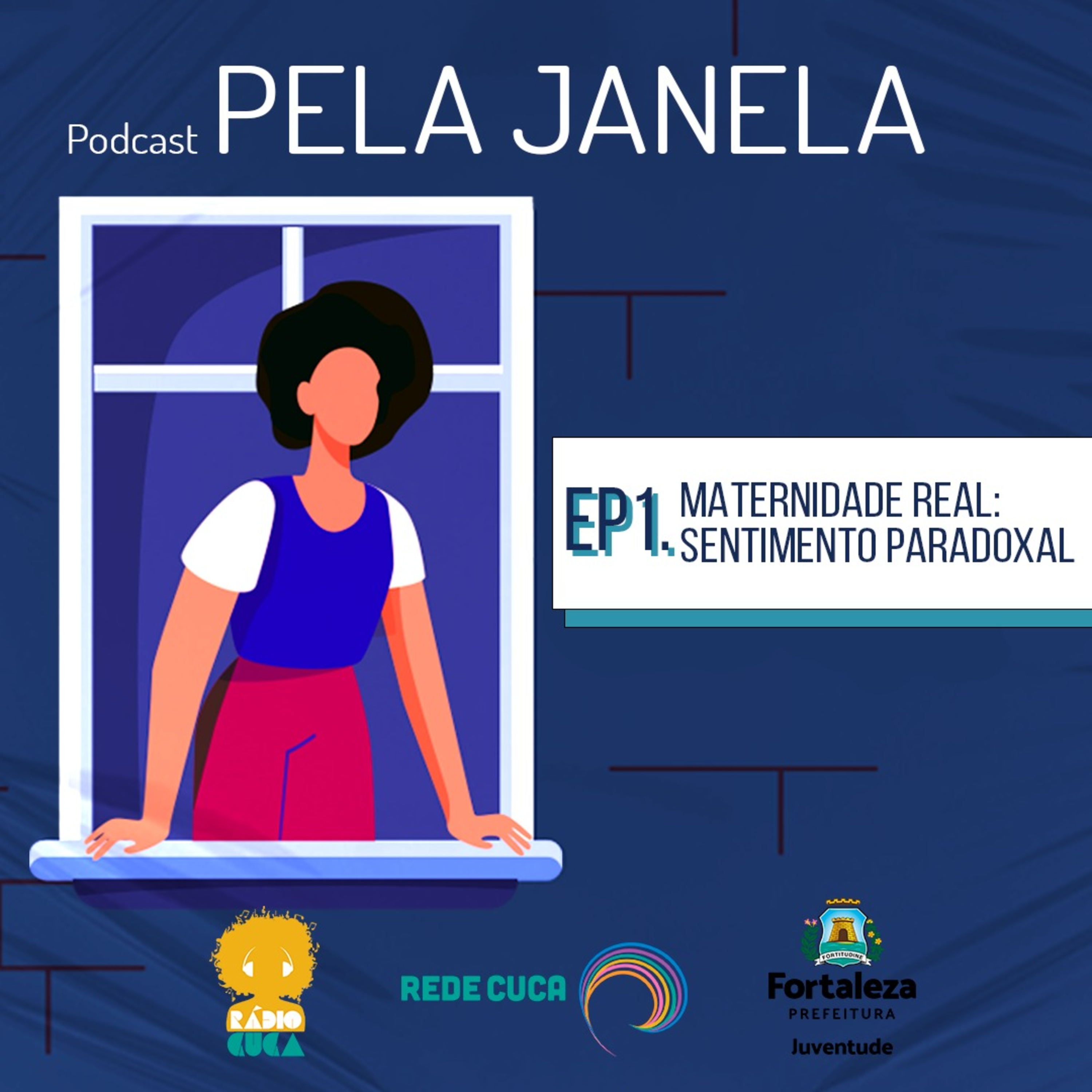 Pela Janela- 1º ep. Maternidade Real: sentimento paradoxal  episode artwork