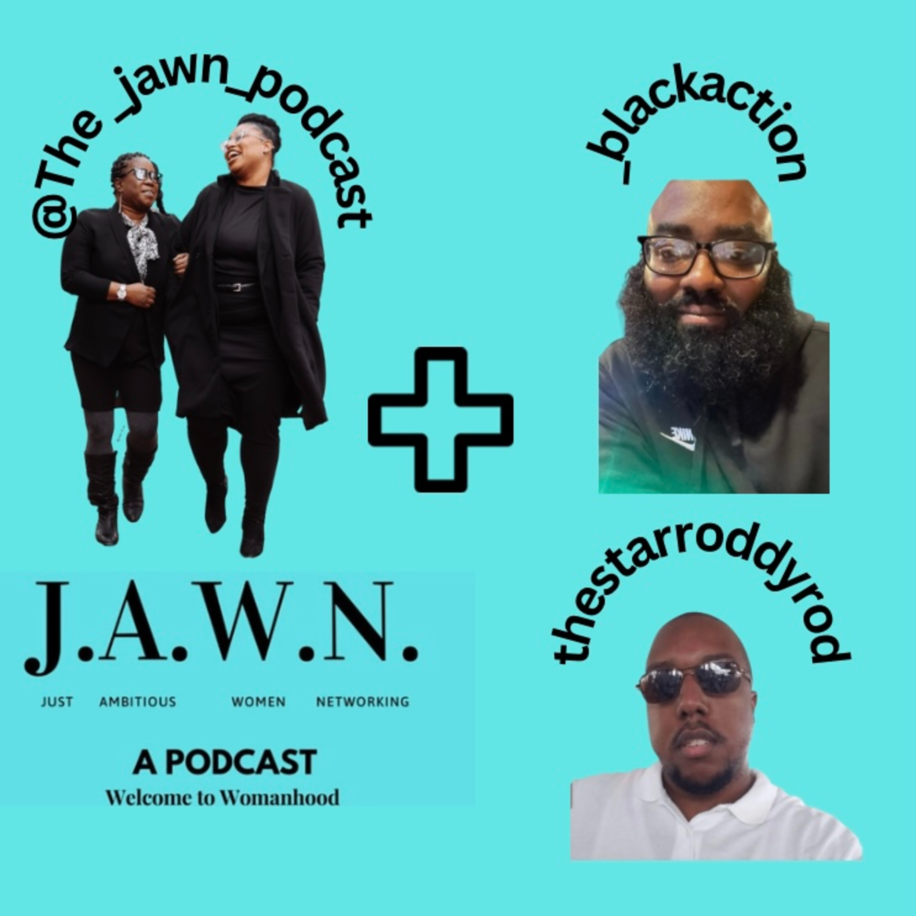 The JAWN a Podcast
