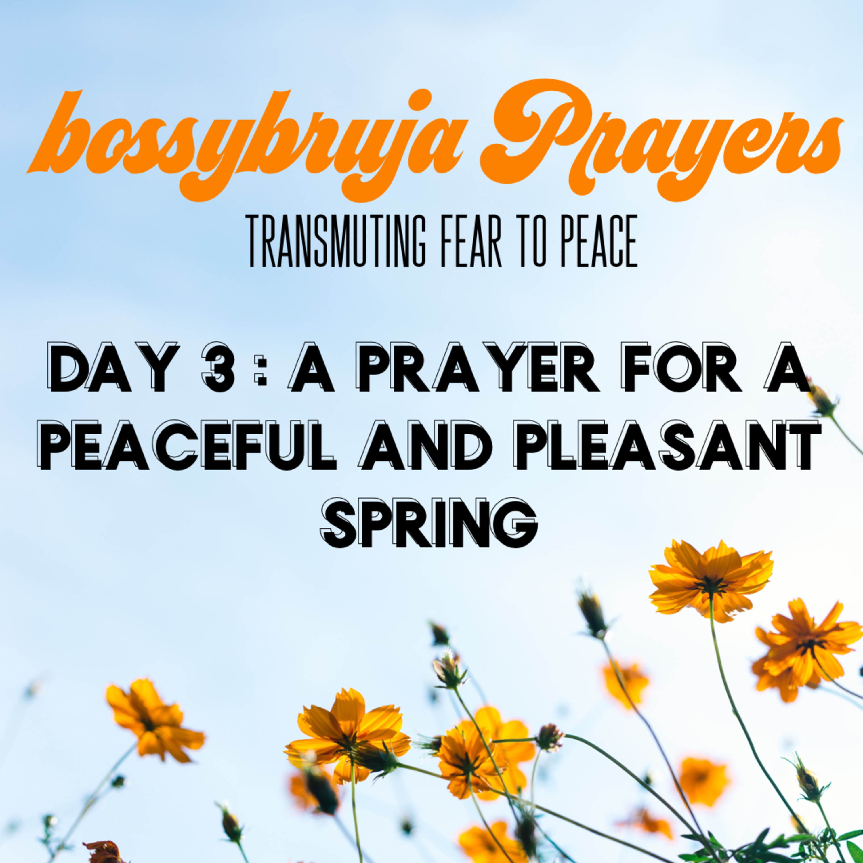 BOSSY BRUJA PRAYERS