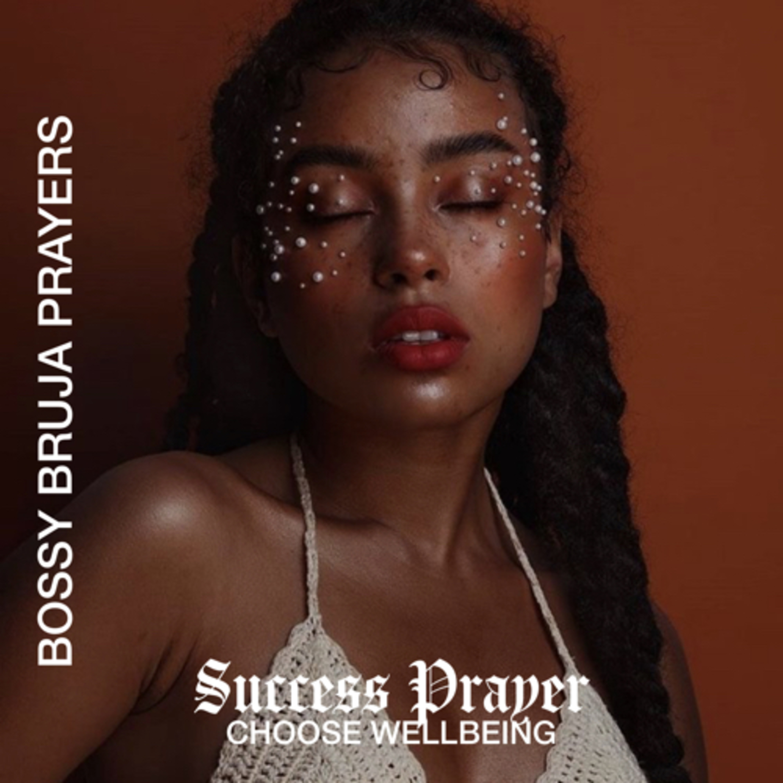 BOSSY BRUJA PRAYERS