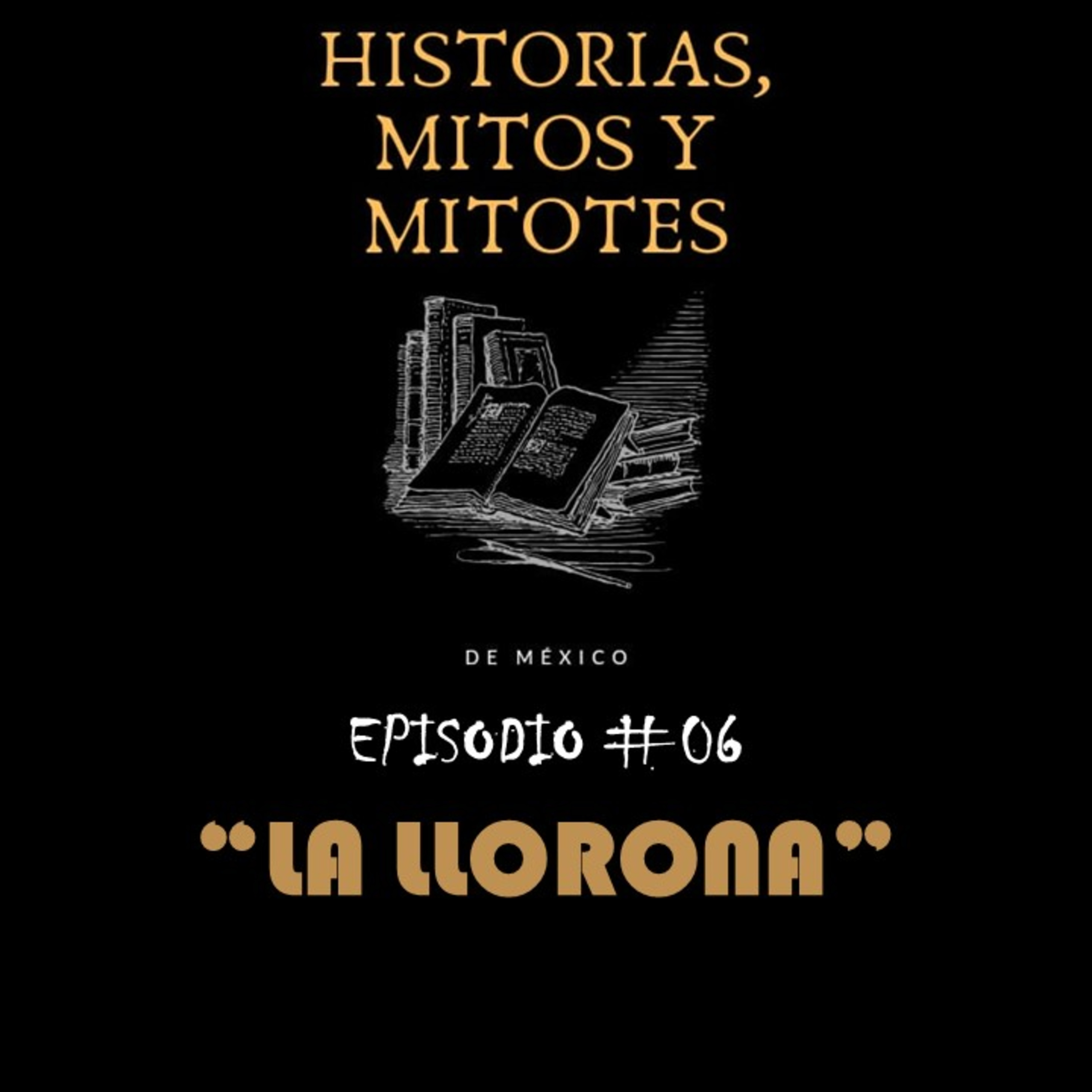 Historias, mitos y mitotes de México