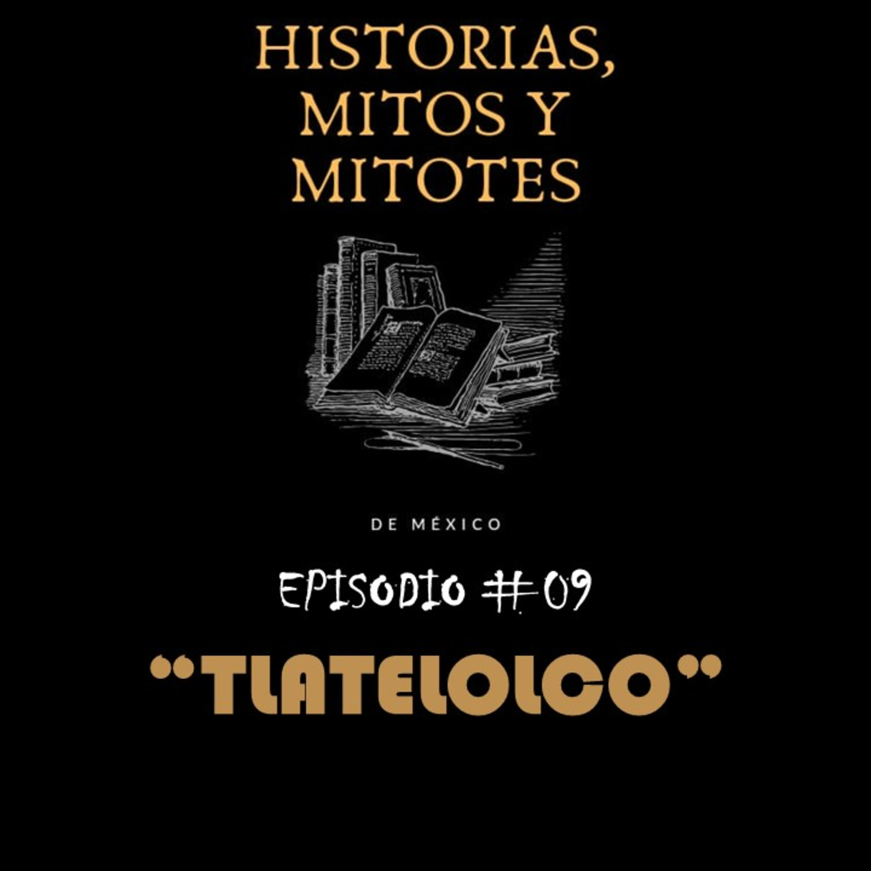 Historias, mitos y mitotes de México