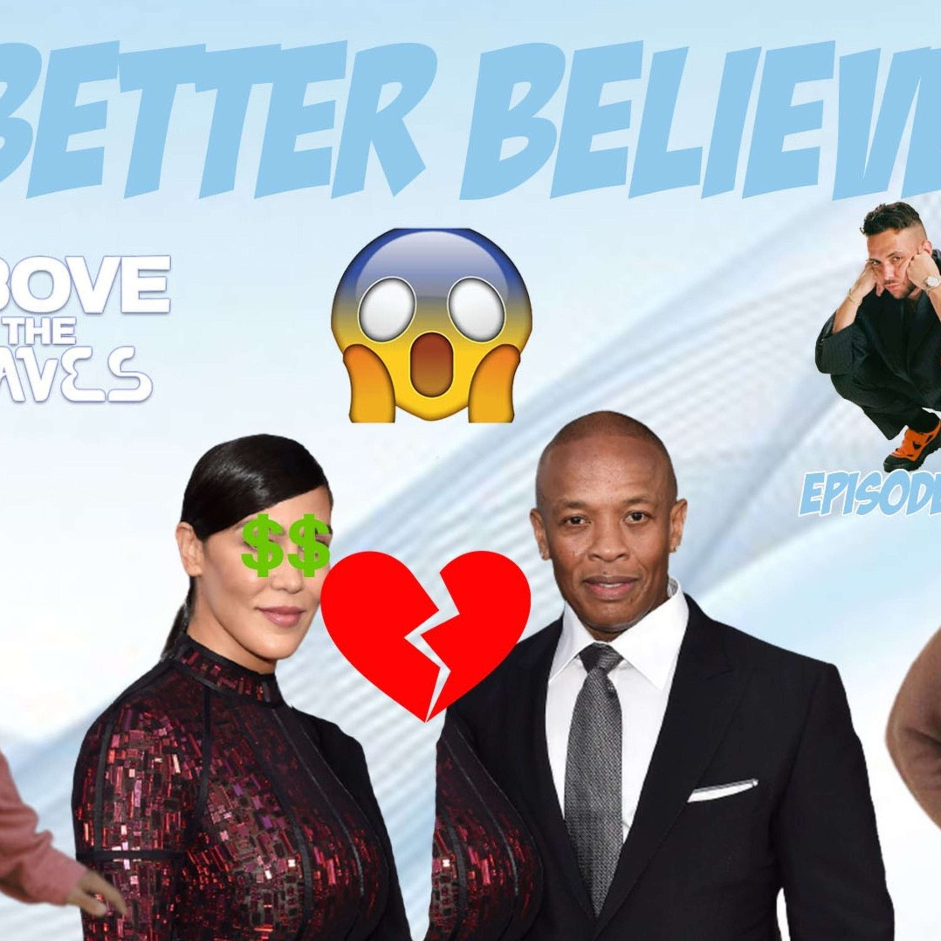 Episode 007: Better Believe episode artwork