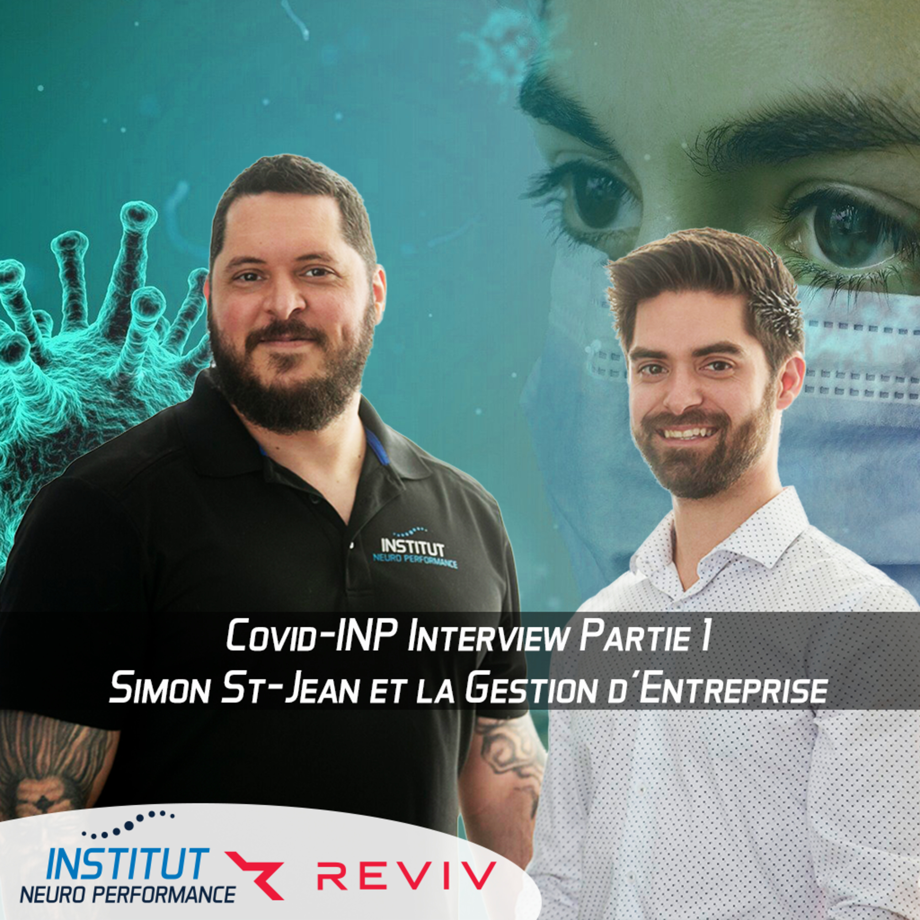 🐺 Simon St-Jean et la Gestion d'Entreprise - Covid-INP Interview Partie 1 episode artwork