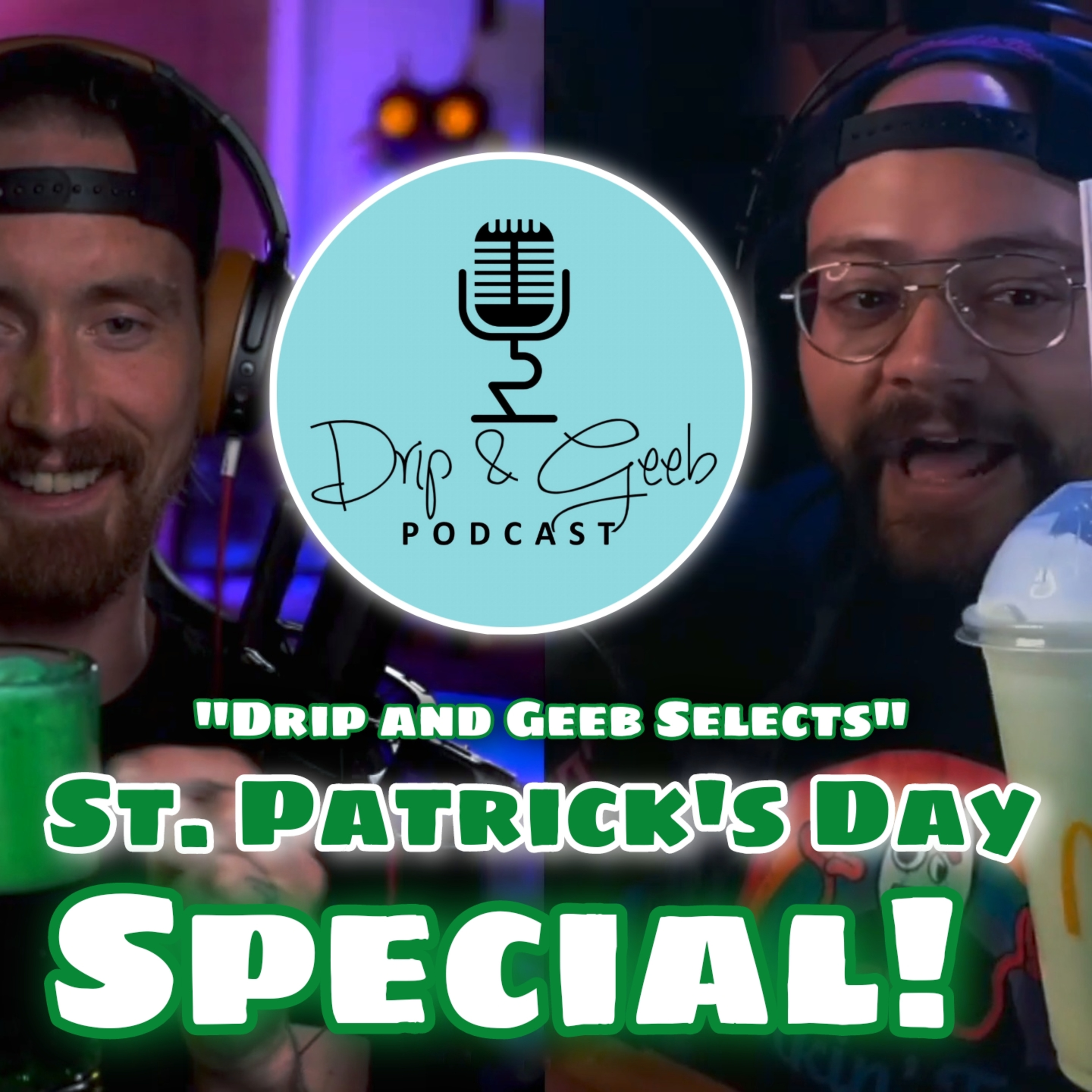 The Drip and Geeb Podcast
