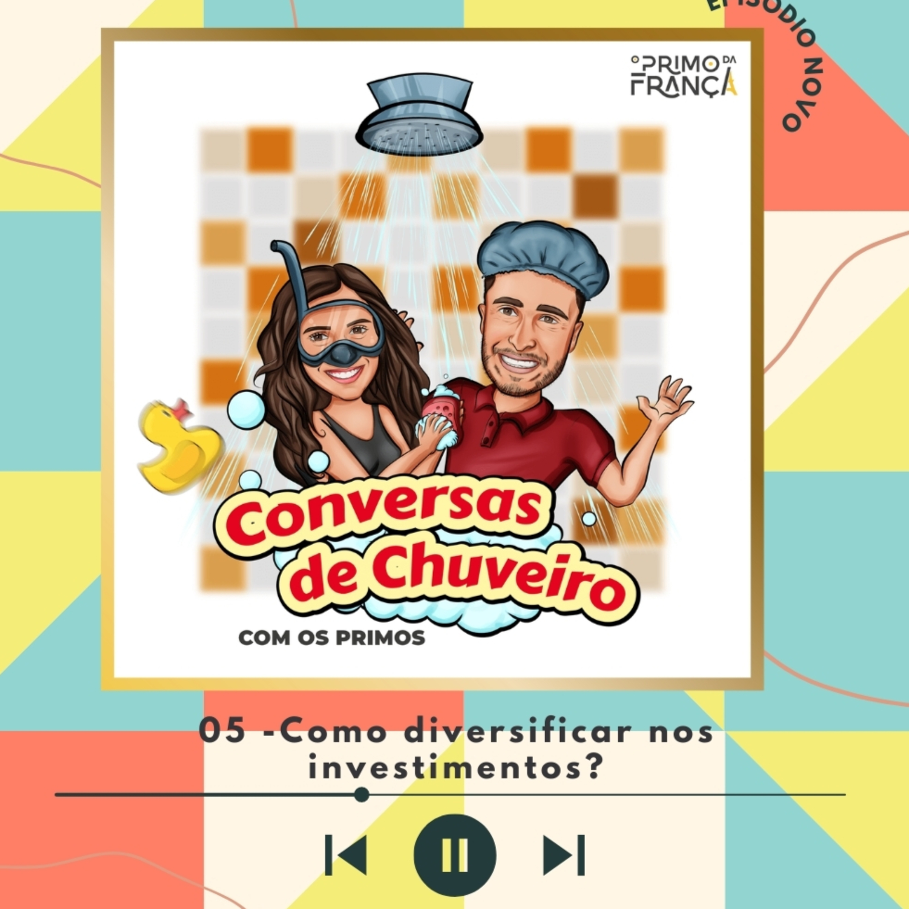 Conversas de Chuveiro 05 - Como diversificar nos investimentos? episode artwork
