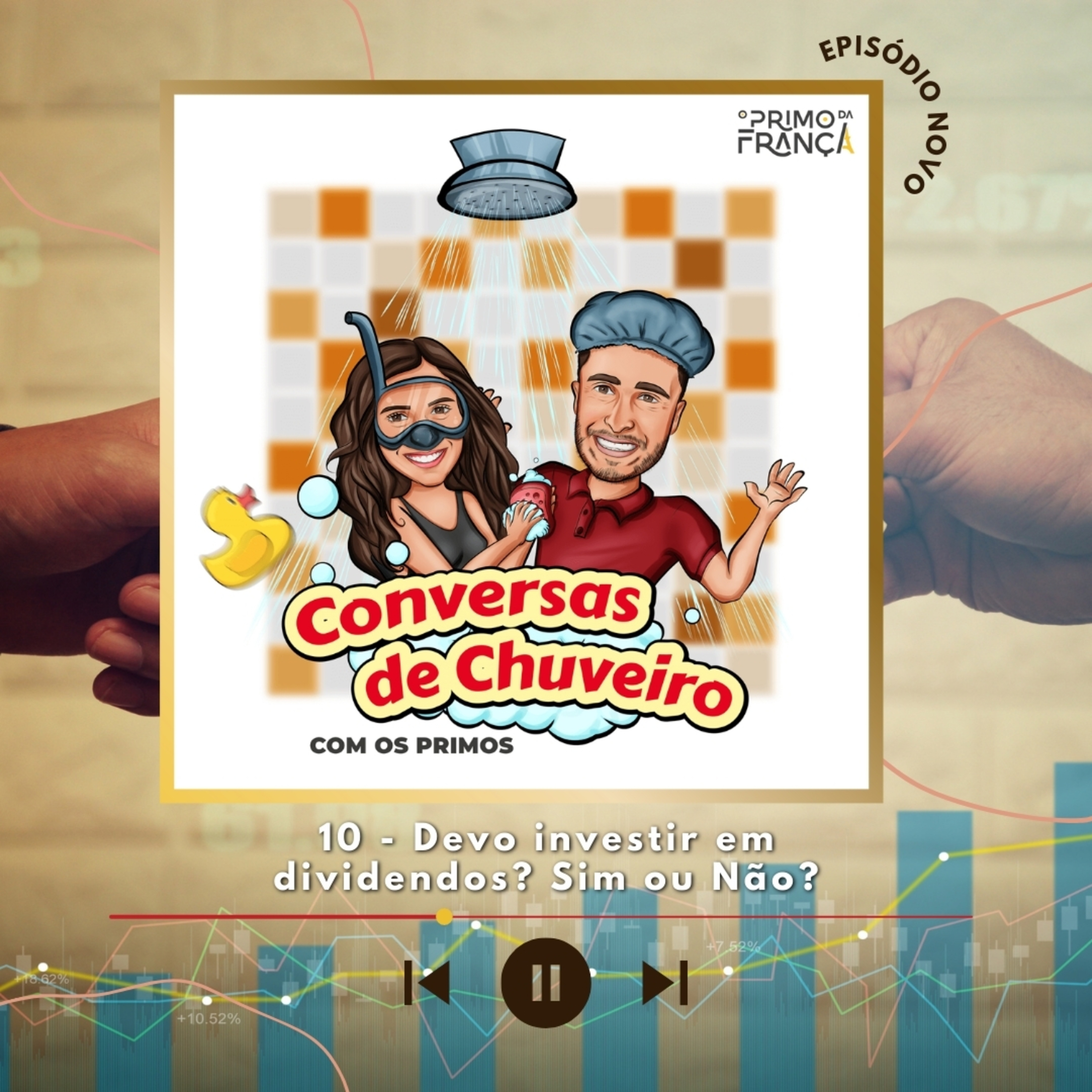 Conversas de Chuveiro 10 - Devo investir em dividendos? Sim ou Não? episode artwork