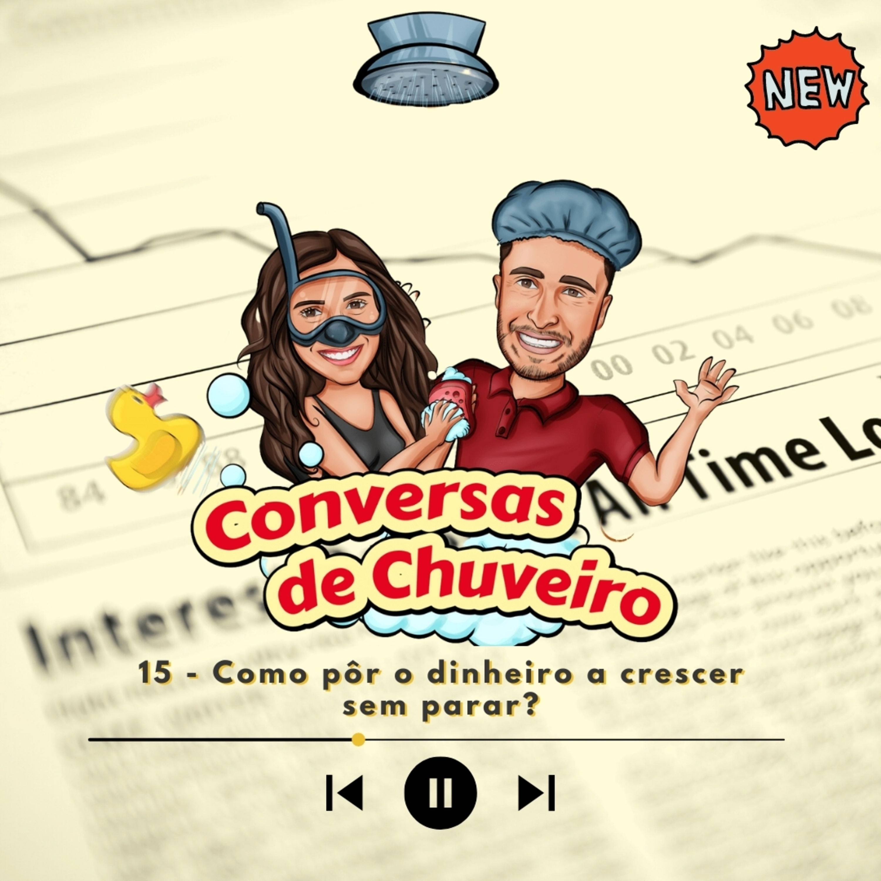 Conversas de Chuveiro 15 - Como pôr o dinheiro a crescer sem parar? episode artwork