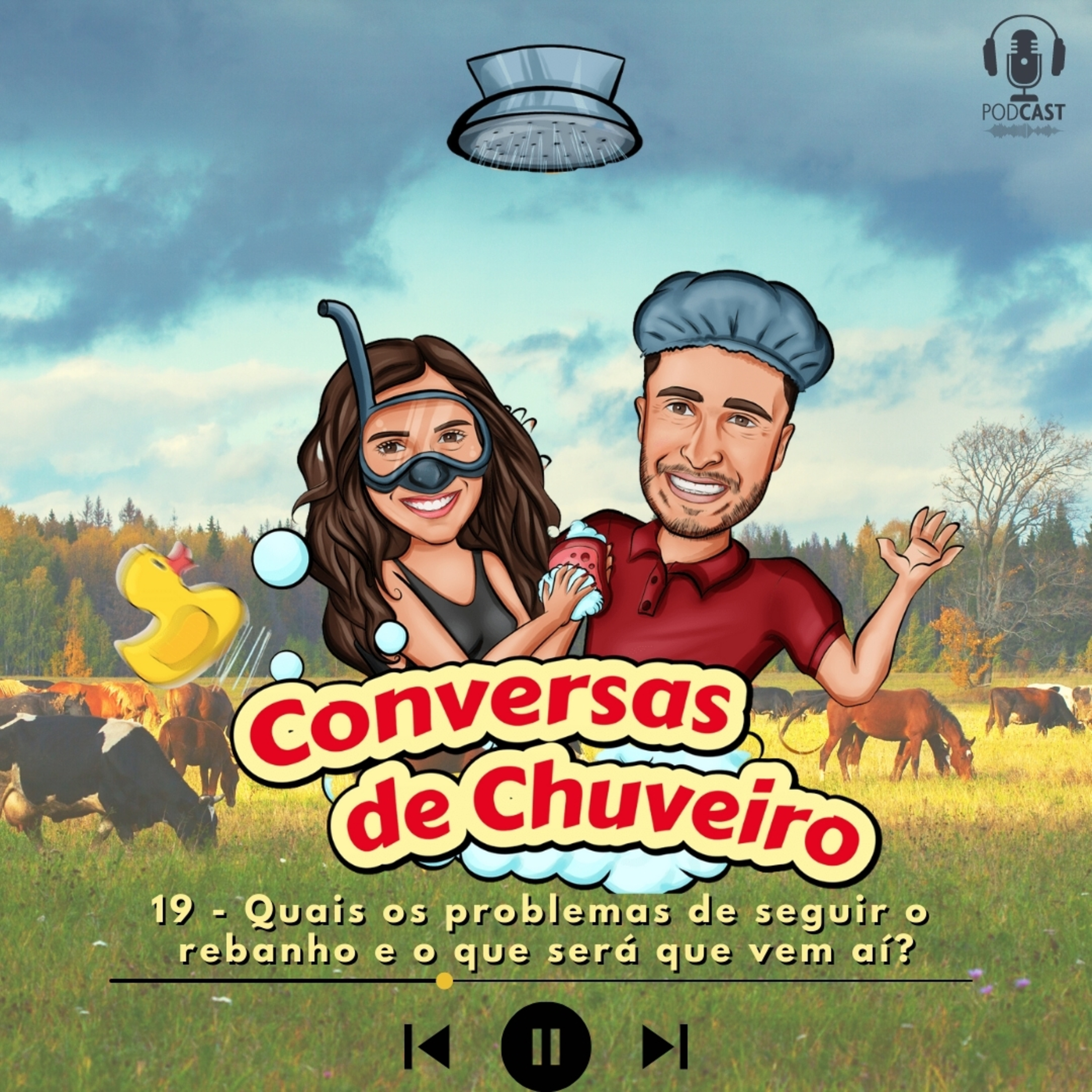 Conversas de Chuveiro 19 - Quais os problemas de seguir o rebanho e o que será que vem aí? episode artwork