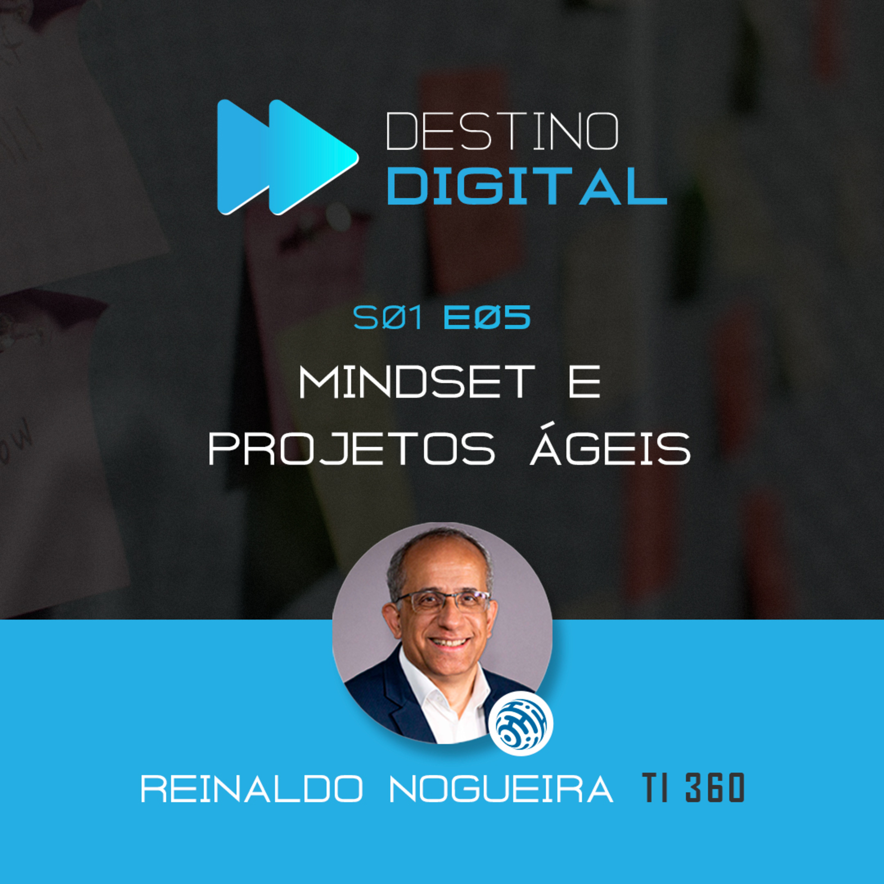 #05 | TD - Mindset e Projetos Ágeis episode artwork