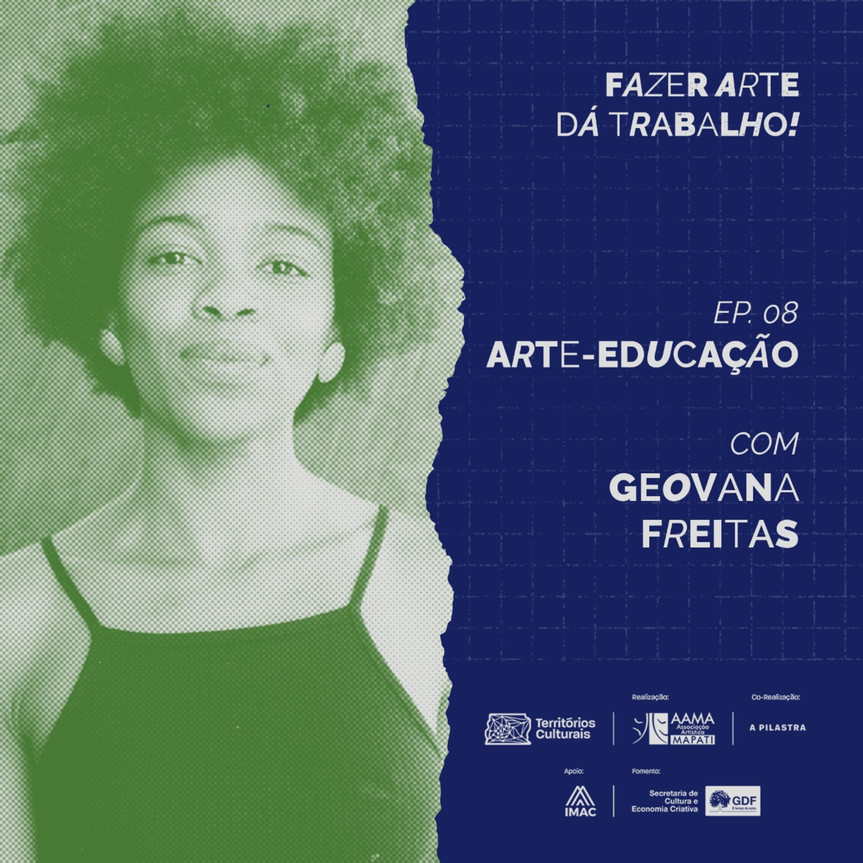 Fazer Arte dá Trabalho - A Pilastra