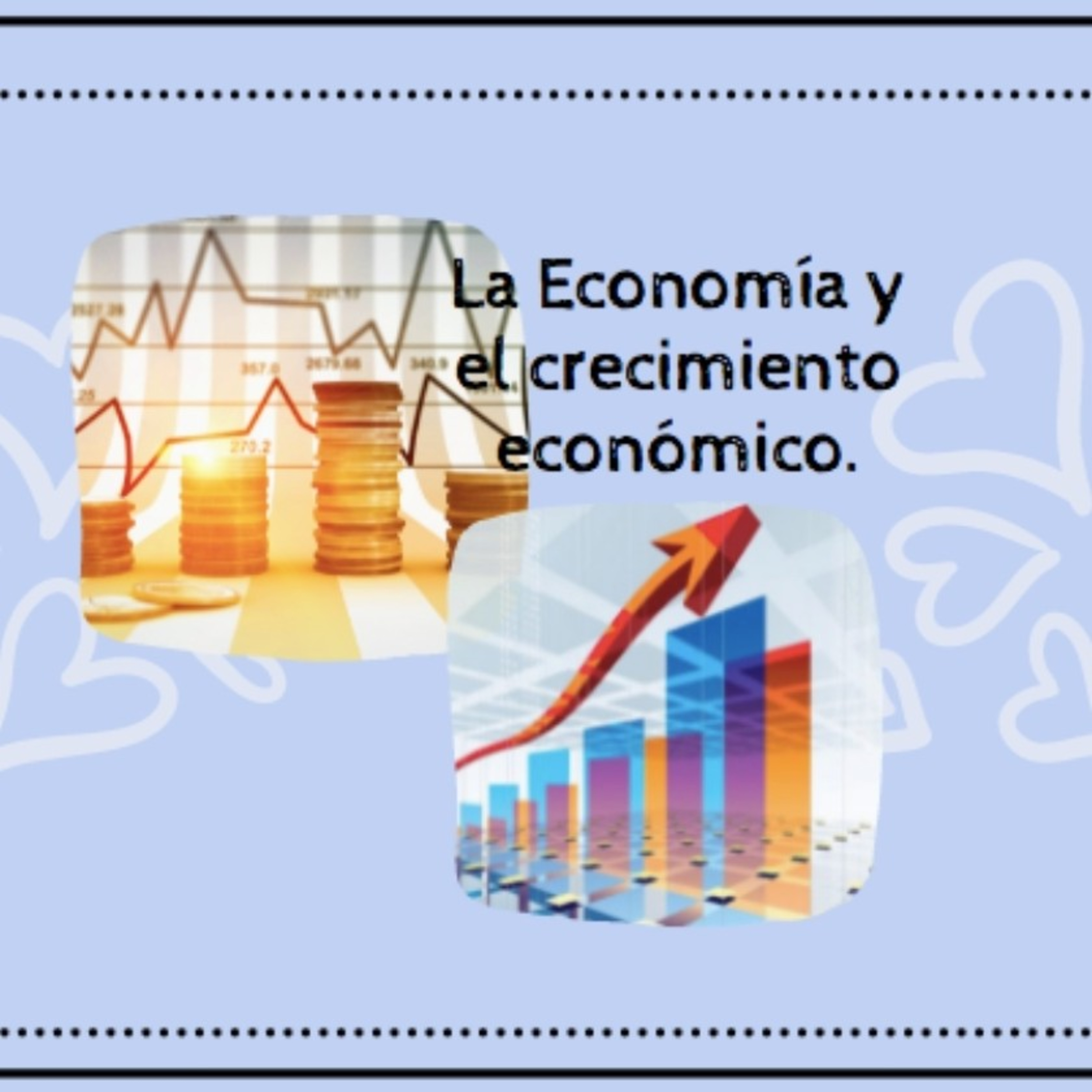 La economía y el crecimiento económico