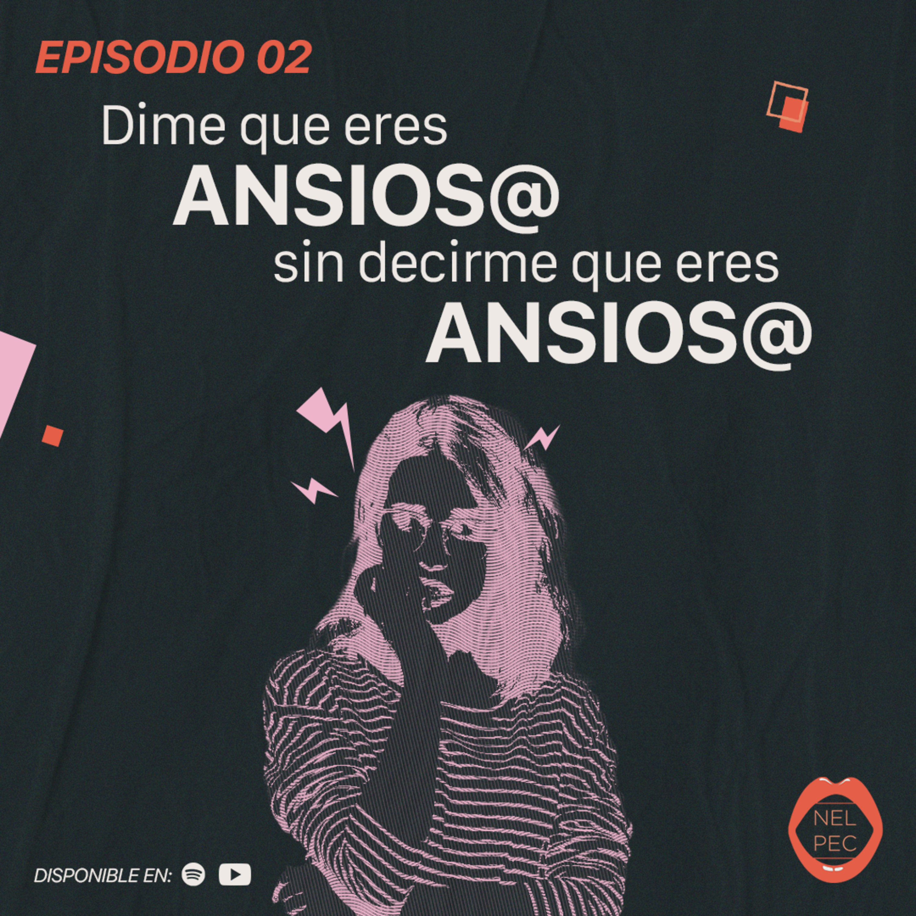 ¿Sufres de ansiedad? | No estás listo para esta conversación | EP 2