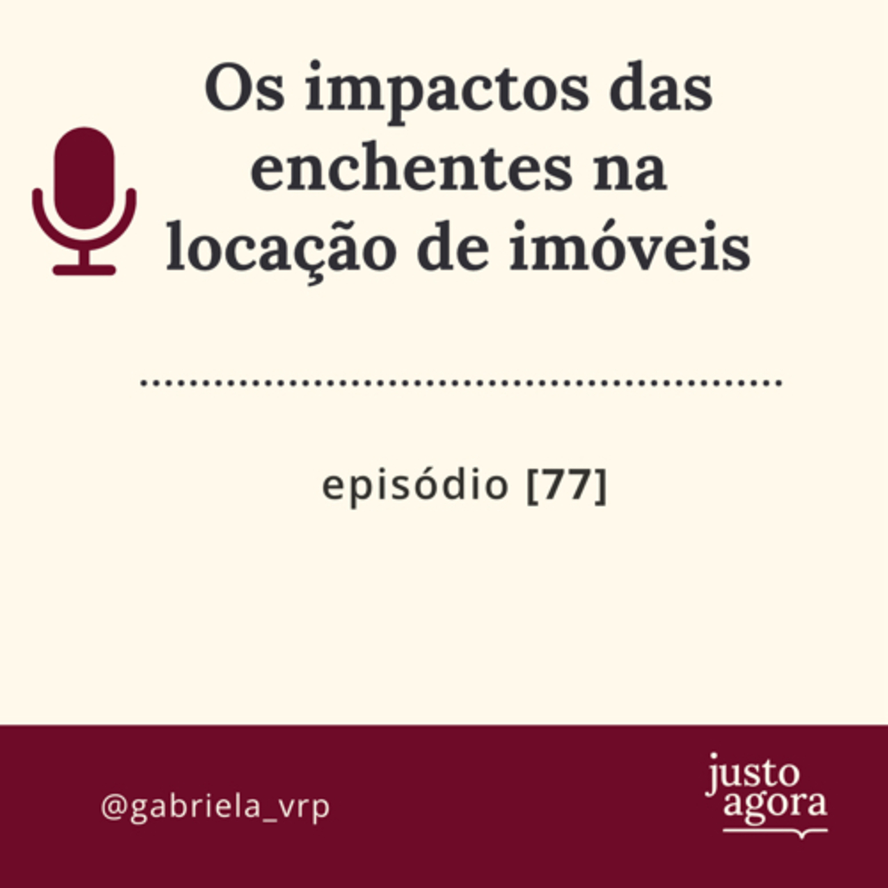77. Os impactos das enchentes na locação de imóveis  episode artwork