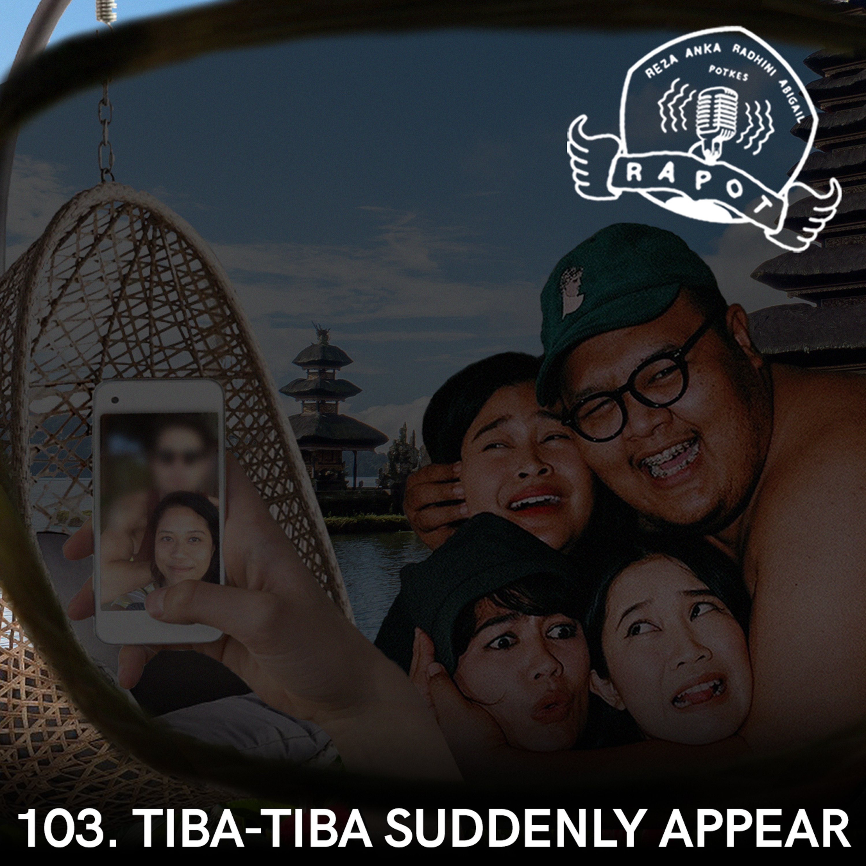 103. Tiba-Tiba Suddenly Appear episode artwork