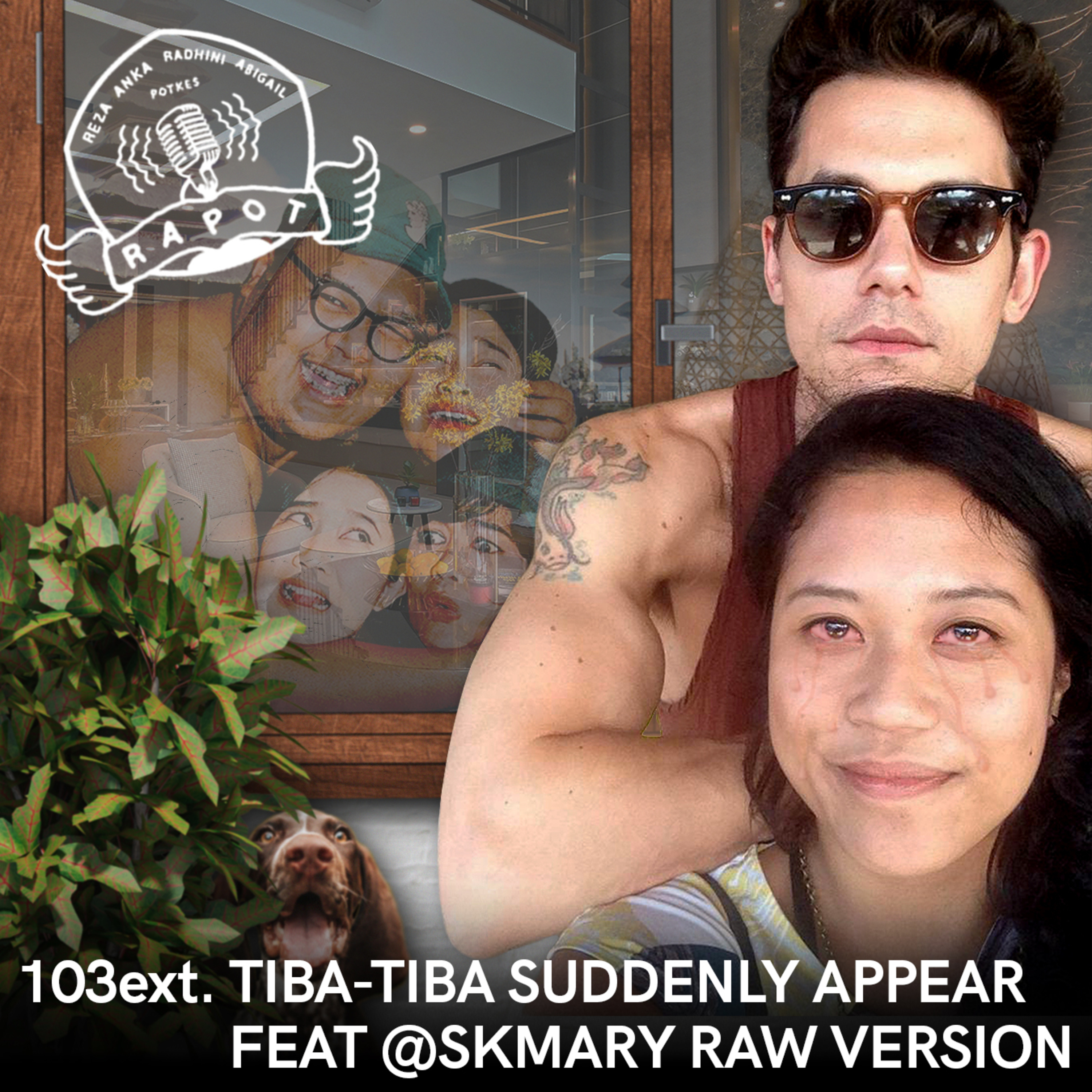 103ext. TIBA-TIBA SUDDENLY APPEAR FEAT @SKMARY RAW VERSION episode artwork
