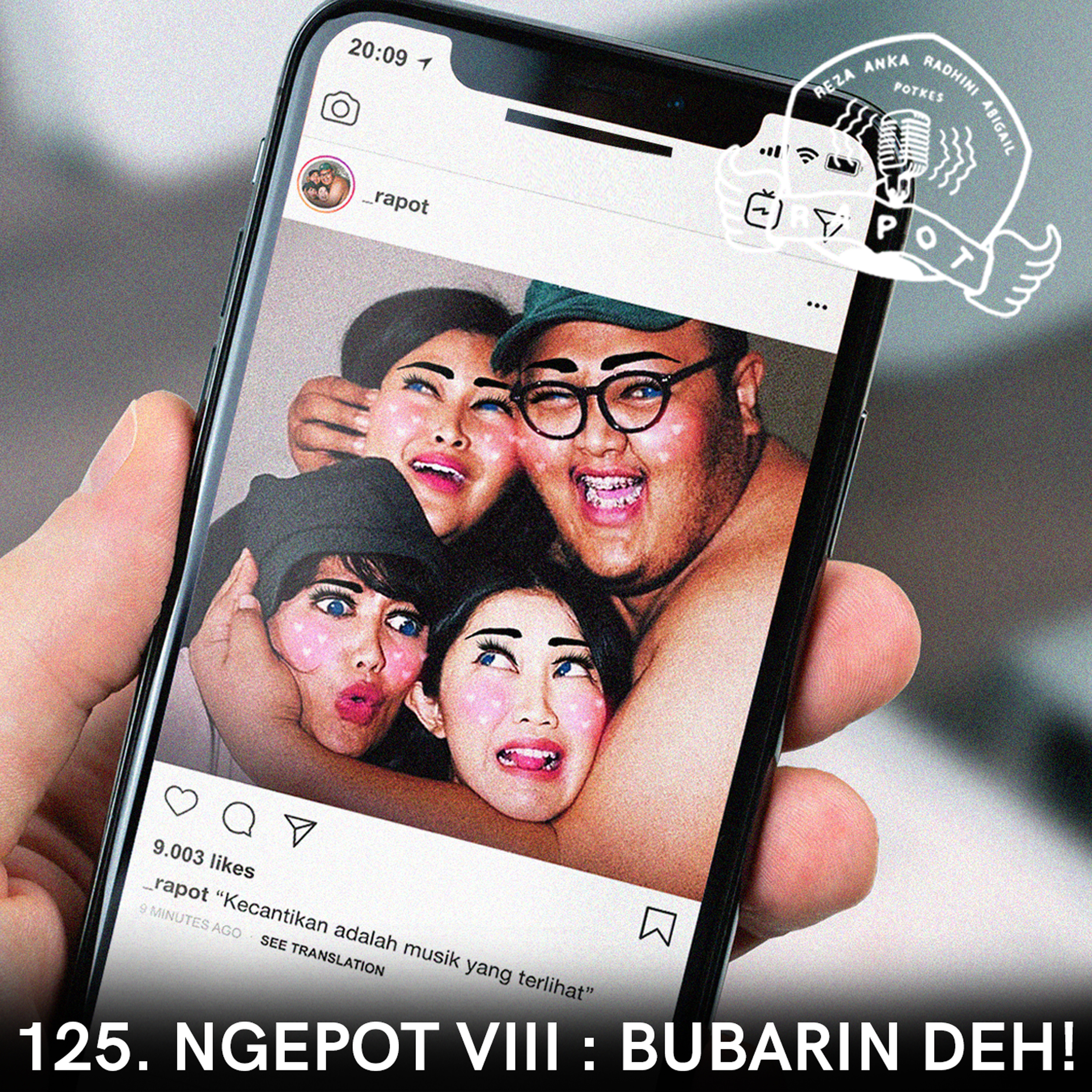 125. Ngepot VIII : BUBARIN DEH!